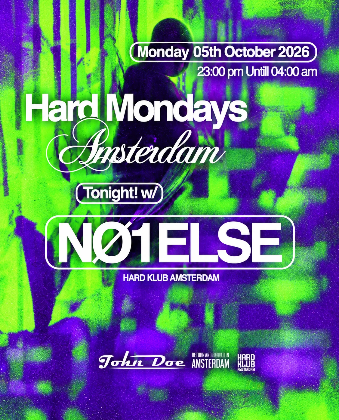 Hard Mondays Amsterdam - Hard Techno Night With Nø1else W41 Cover