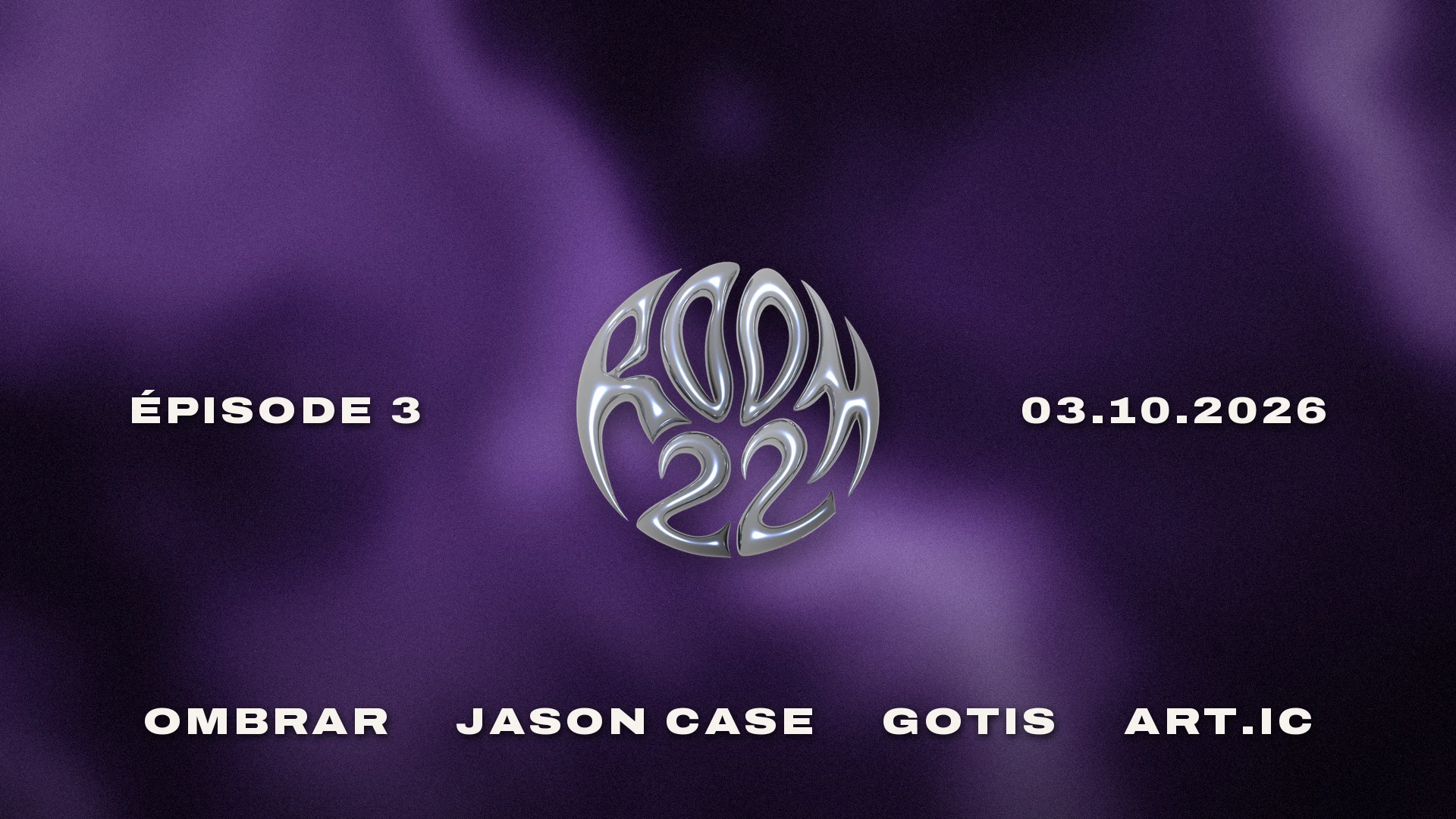 Room 22 - Episode 3 : Art.Ic, Ombrar, Gotis & Jason Case Cover