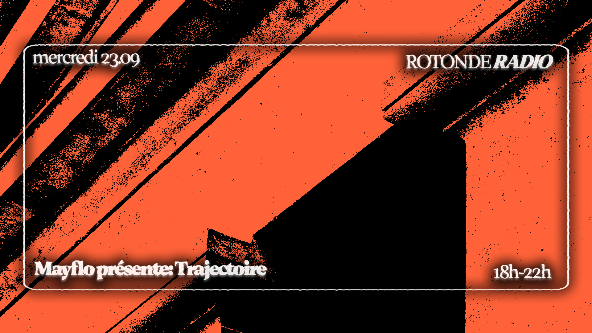 Radio Rotonde: Mayflo Présente Trajectoire Cover