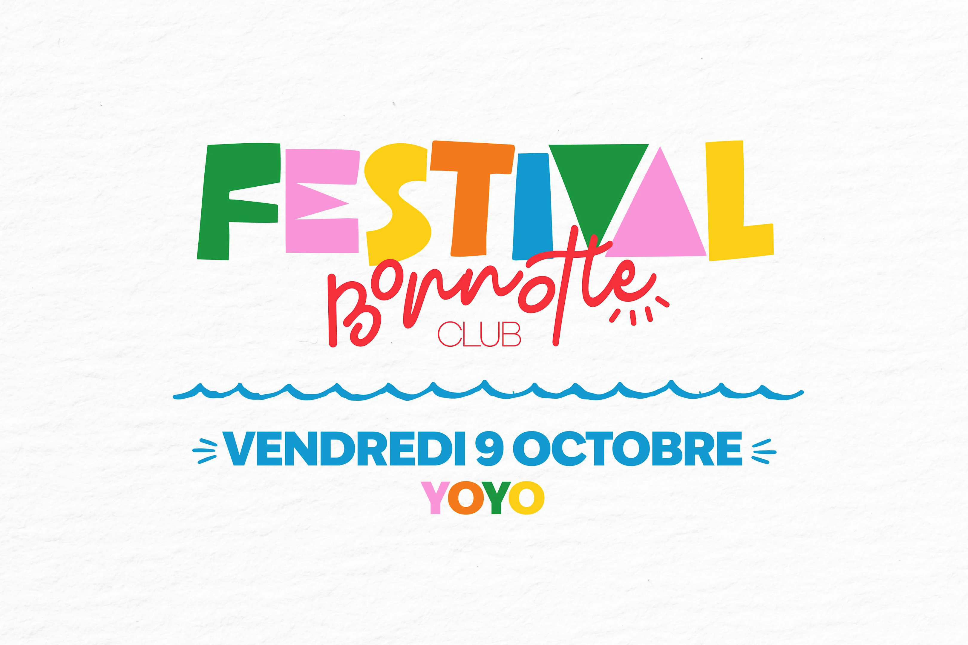 Bonnotte Festival 1st Edition @Yoyo Cover