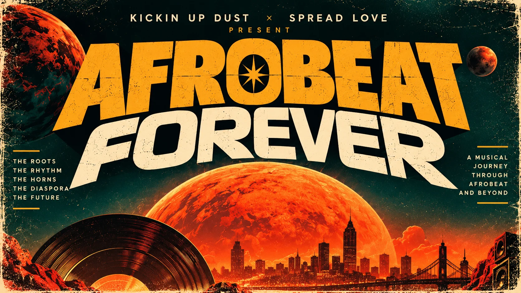 Spread Love Presents Kickin Up Dust | Afrobeat Forever Cover