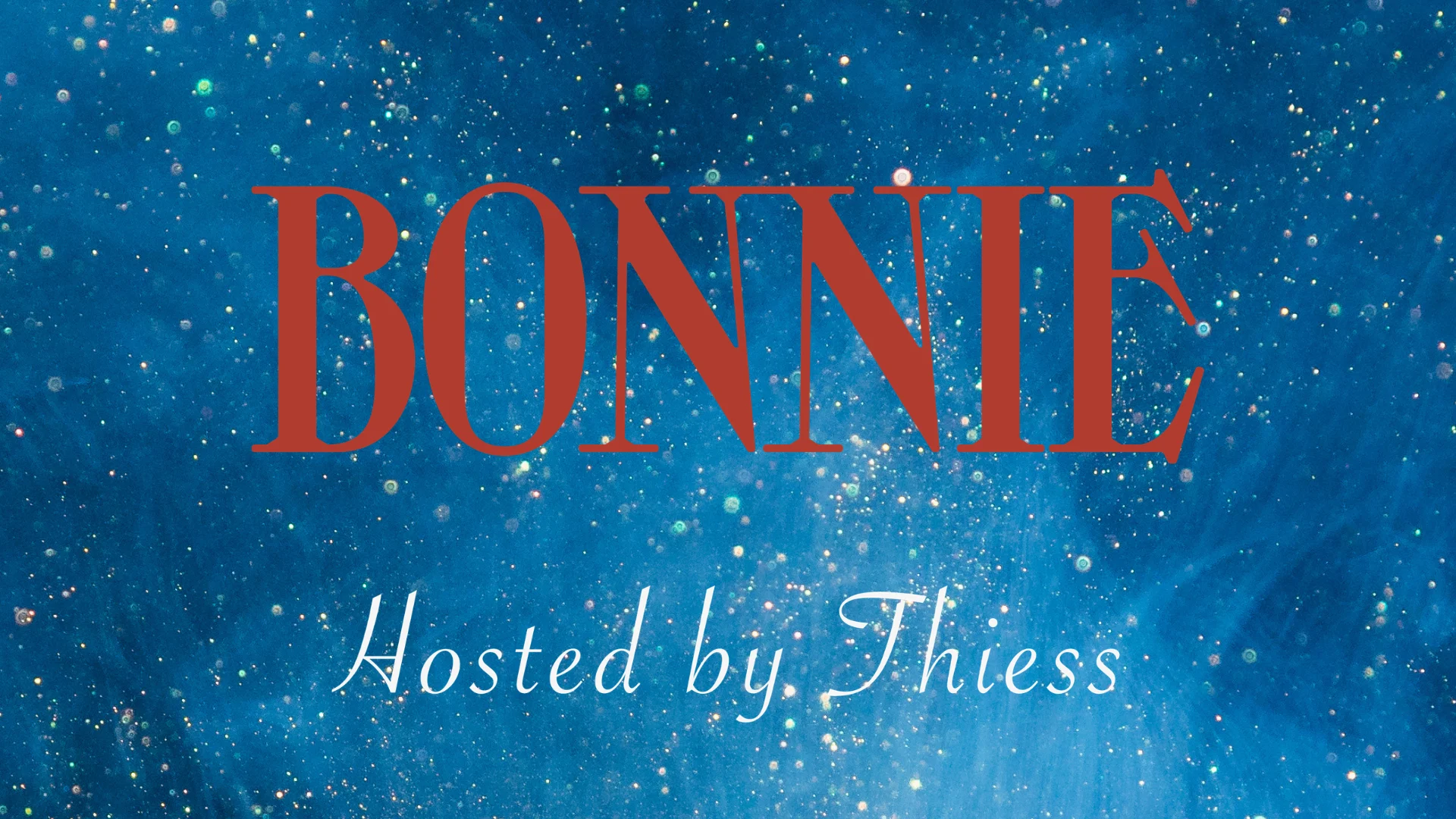 Hosted By Thiess At Bonnie : Opening Season Cover