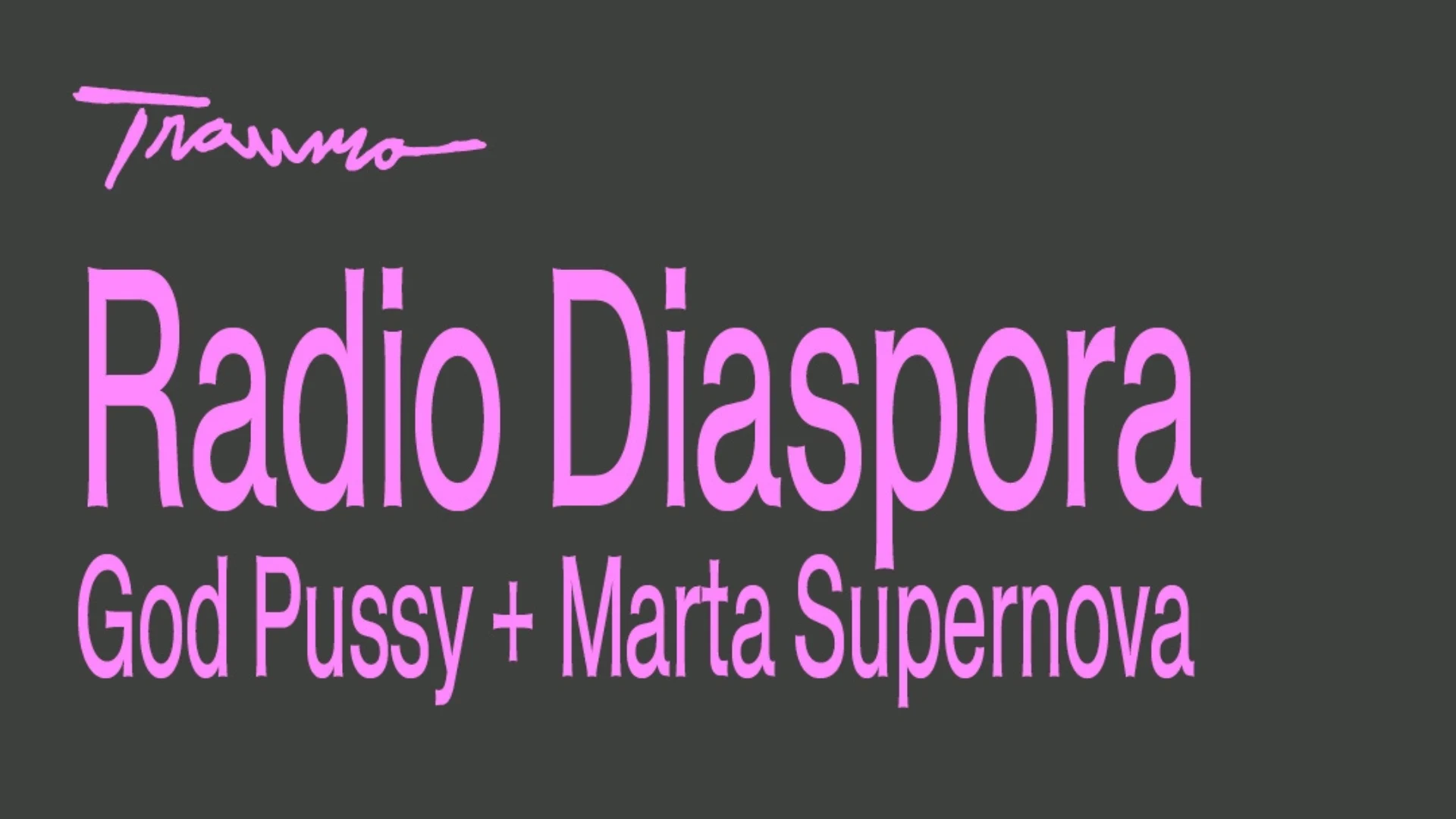 Radio Diáspora + God Pussy + Marta Supernova Cover