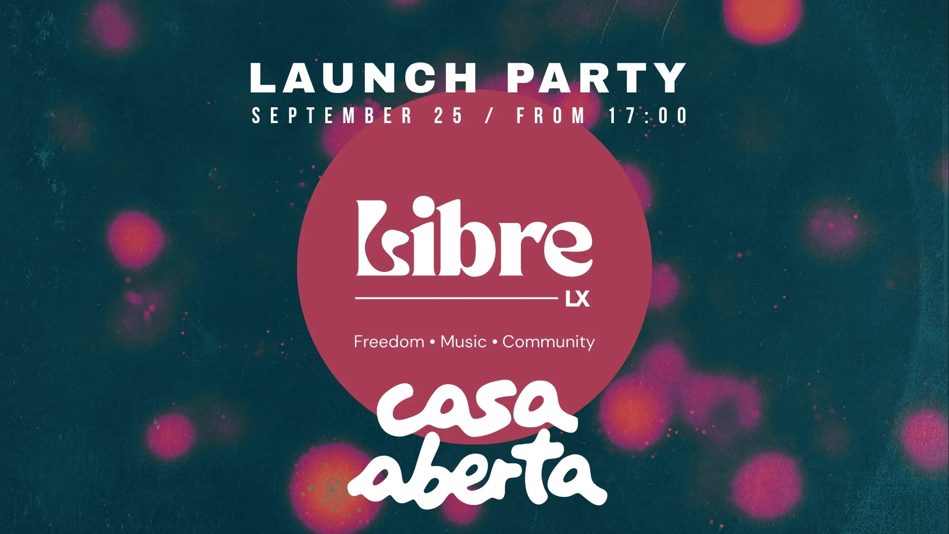 Launch Party - Libre LX X Casa Aberta Cover