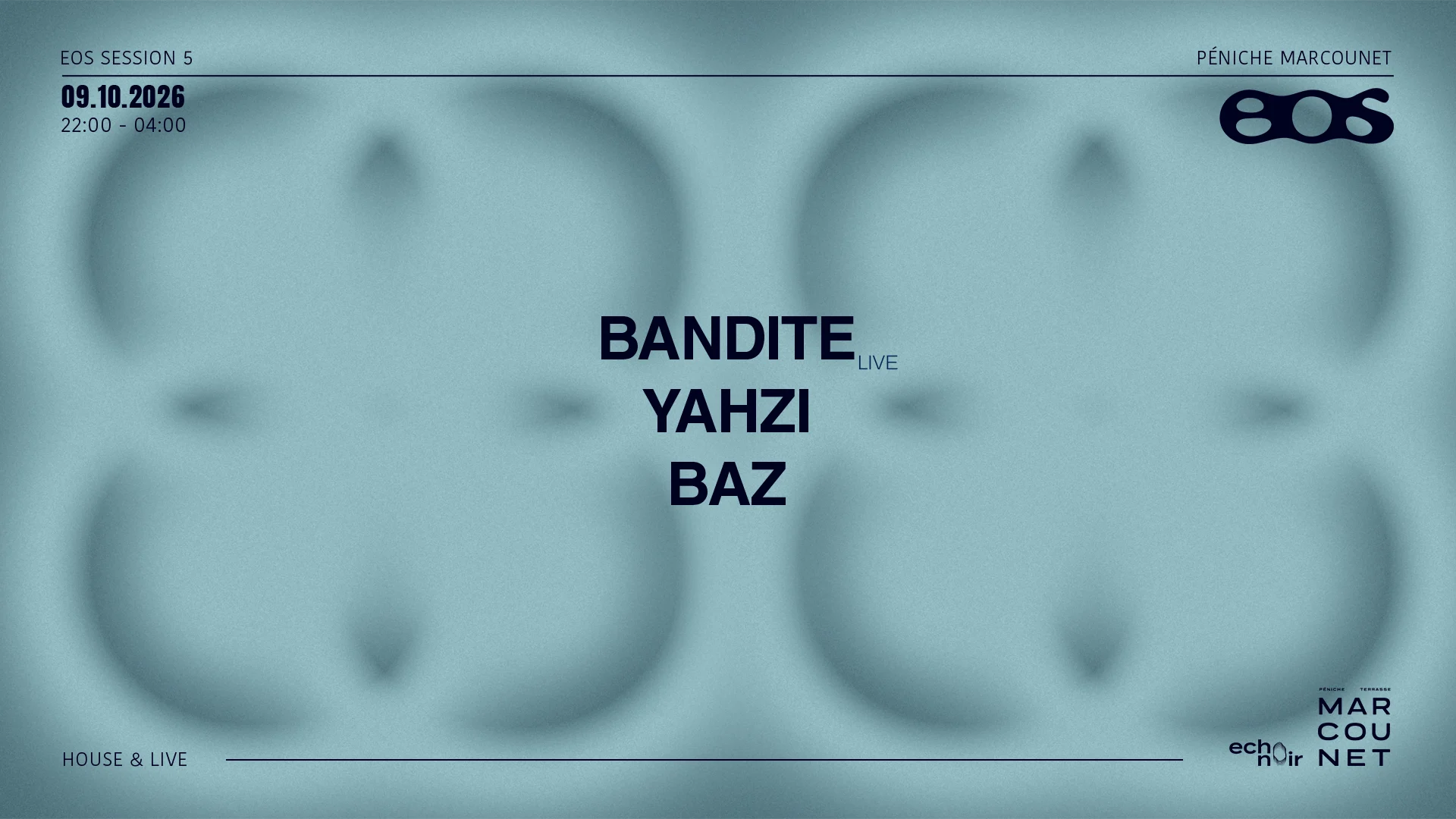 Eos Session 5 : Bandite, Yahzi, Baz - House & Live Cover