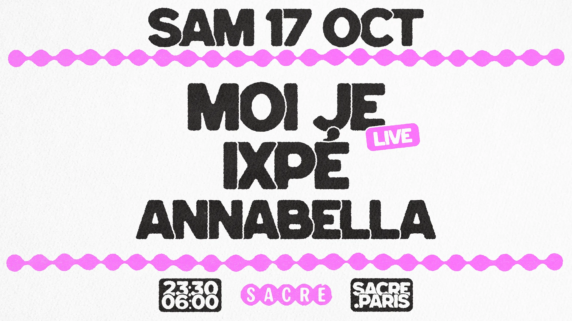 Sacré Présente : Moi Je Live + Ixpé + Annabella Cover