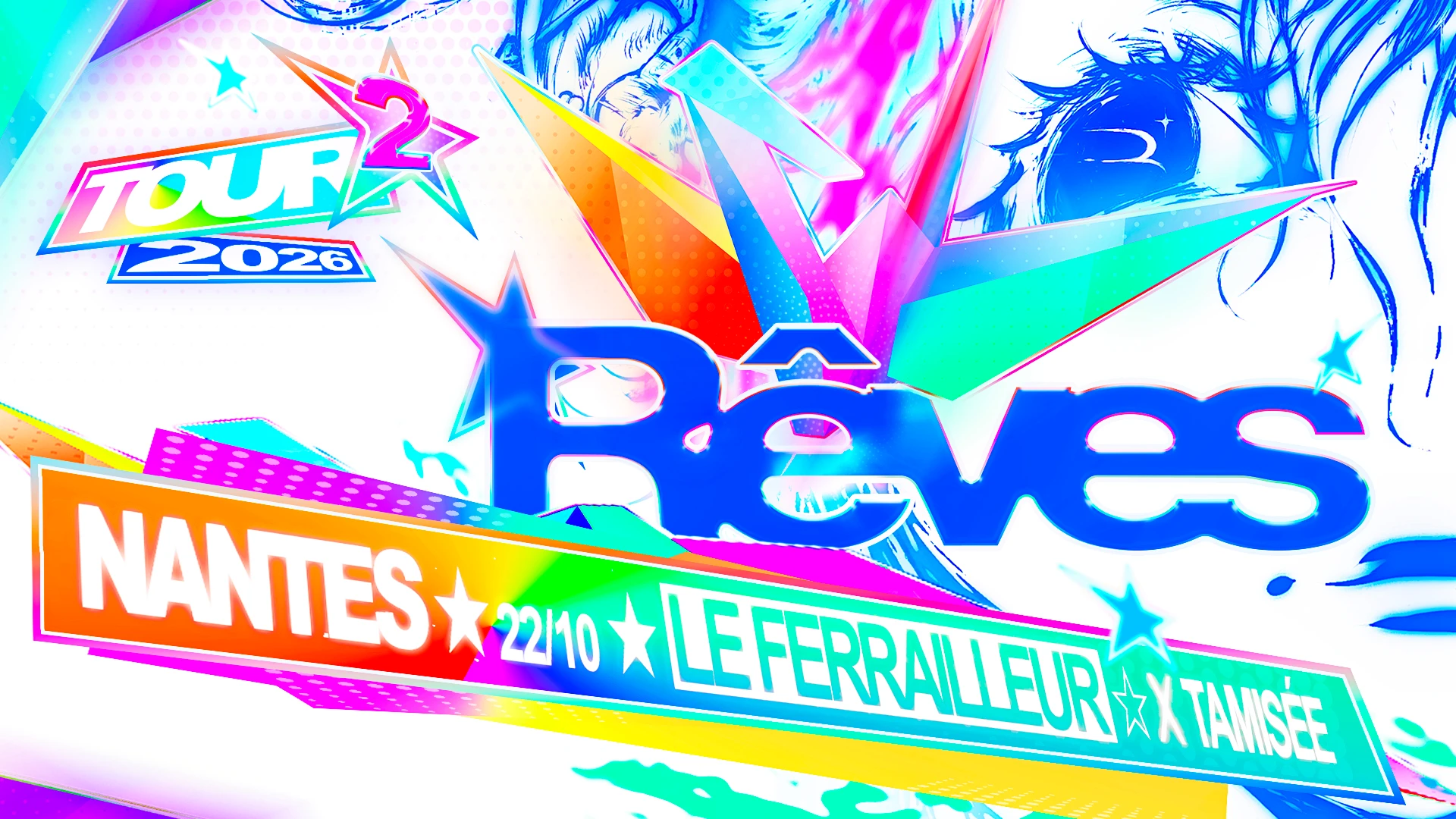 Rêves Tour X Tamisée @ Nantes Cover