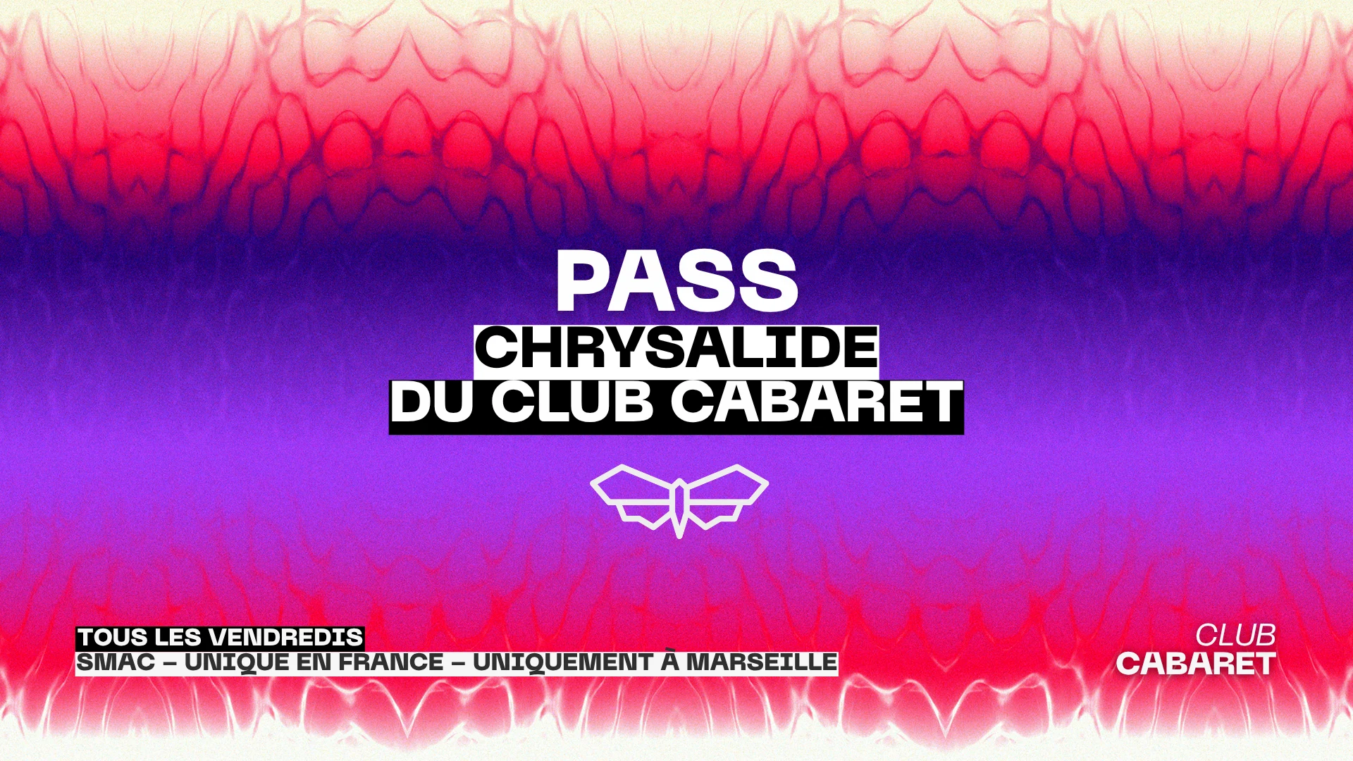 Pass Chrysalide Du Club Cabaret Cover