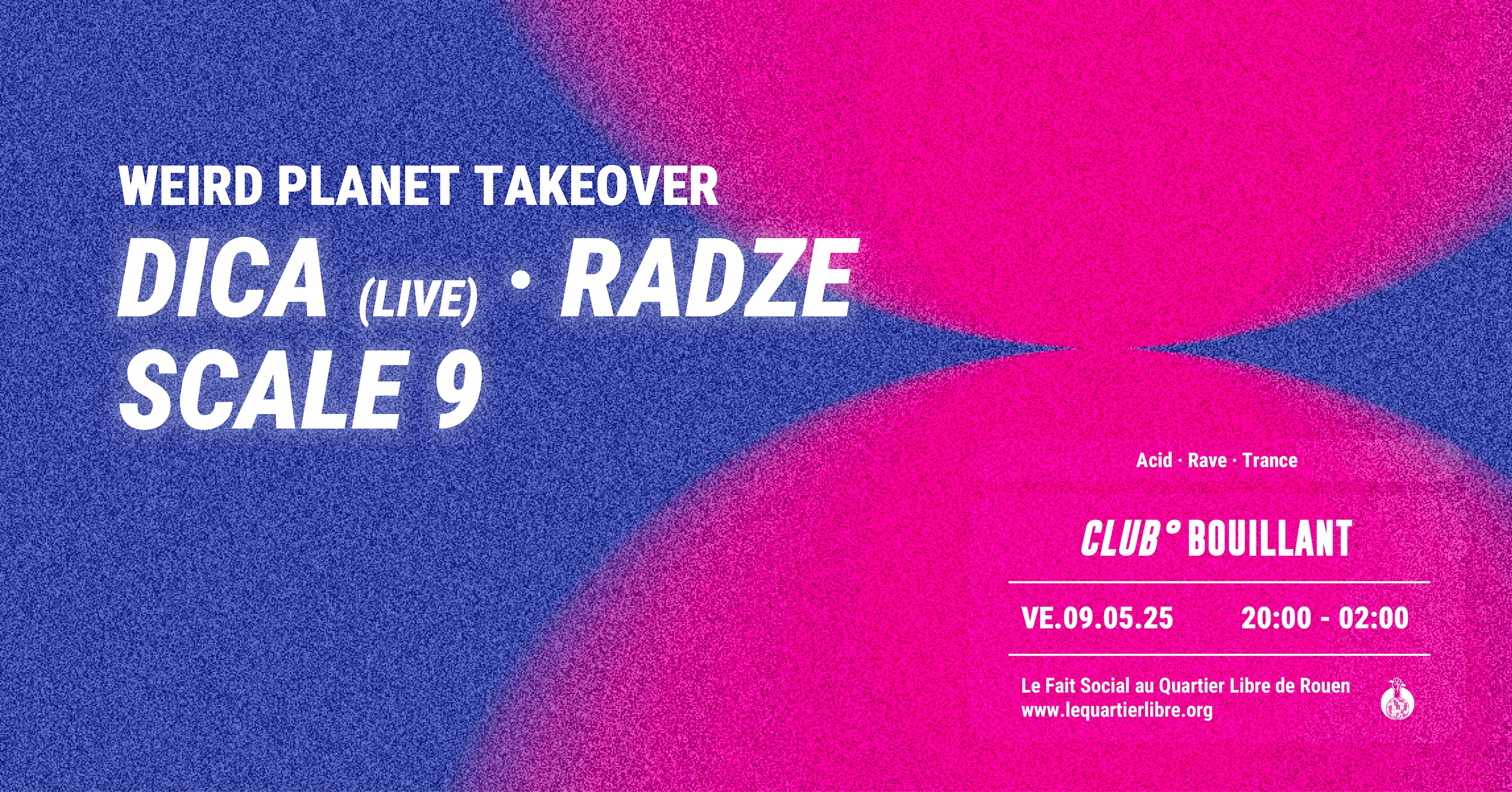 Club Bouillant Weird Planet Takeover : Dica · Radze · Scale9 Cover