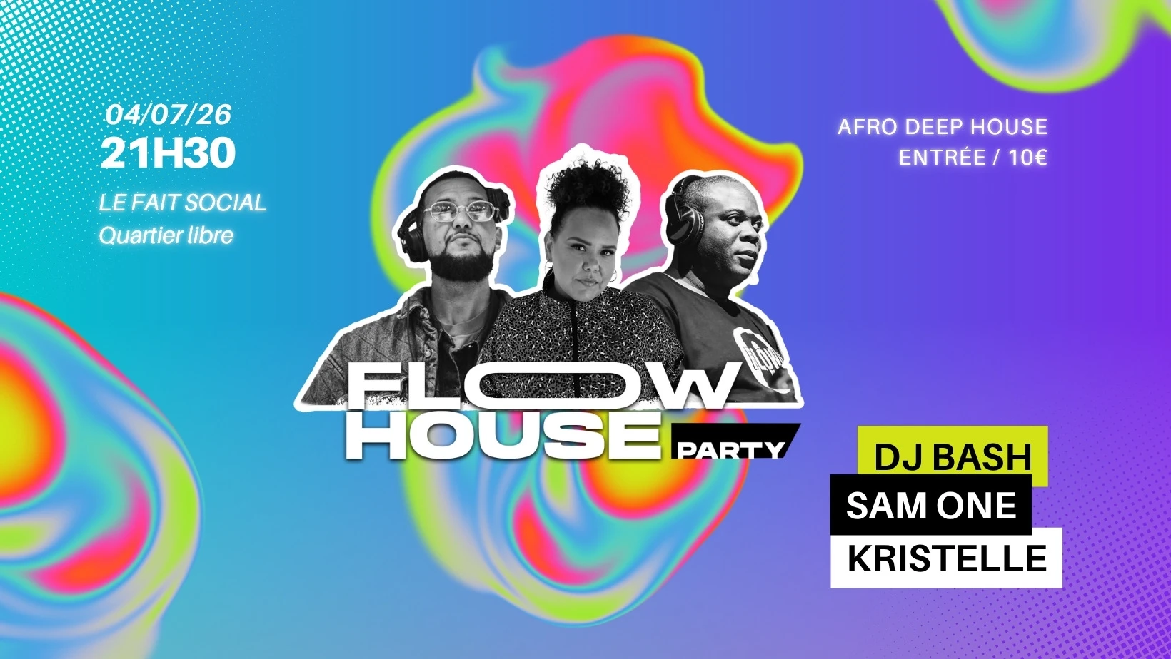 Flow House Party - Kristelle · Dj Bash · Sam One Cover