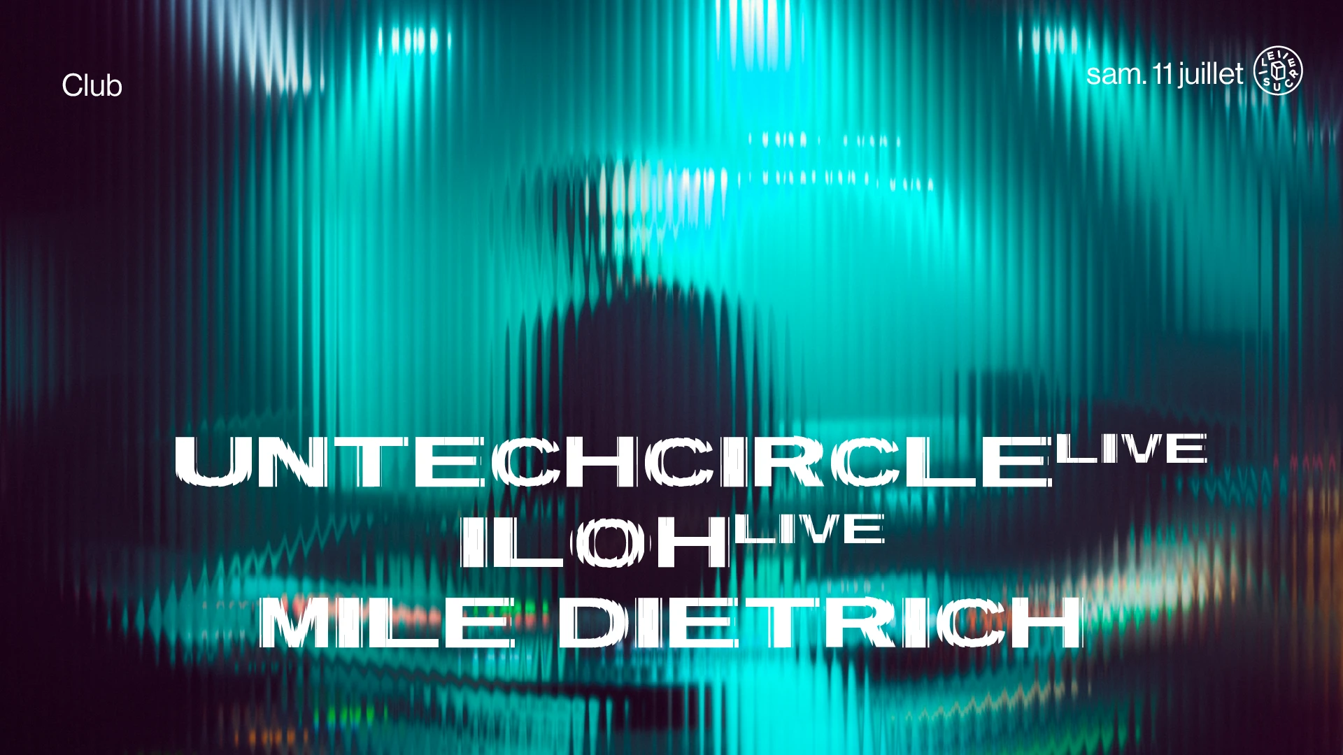 Club W/ Untechcircle (Live), Iloh (Live), Mile Dietrich Cover