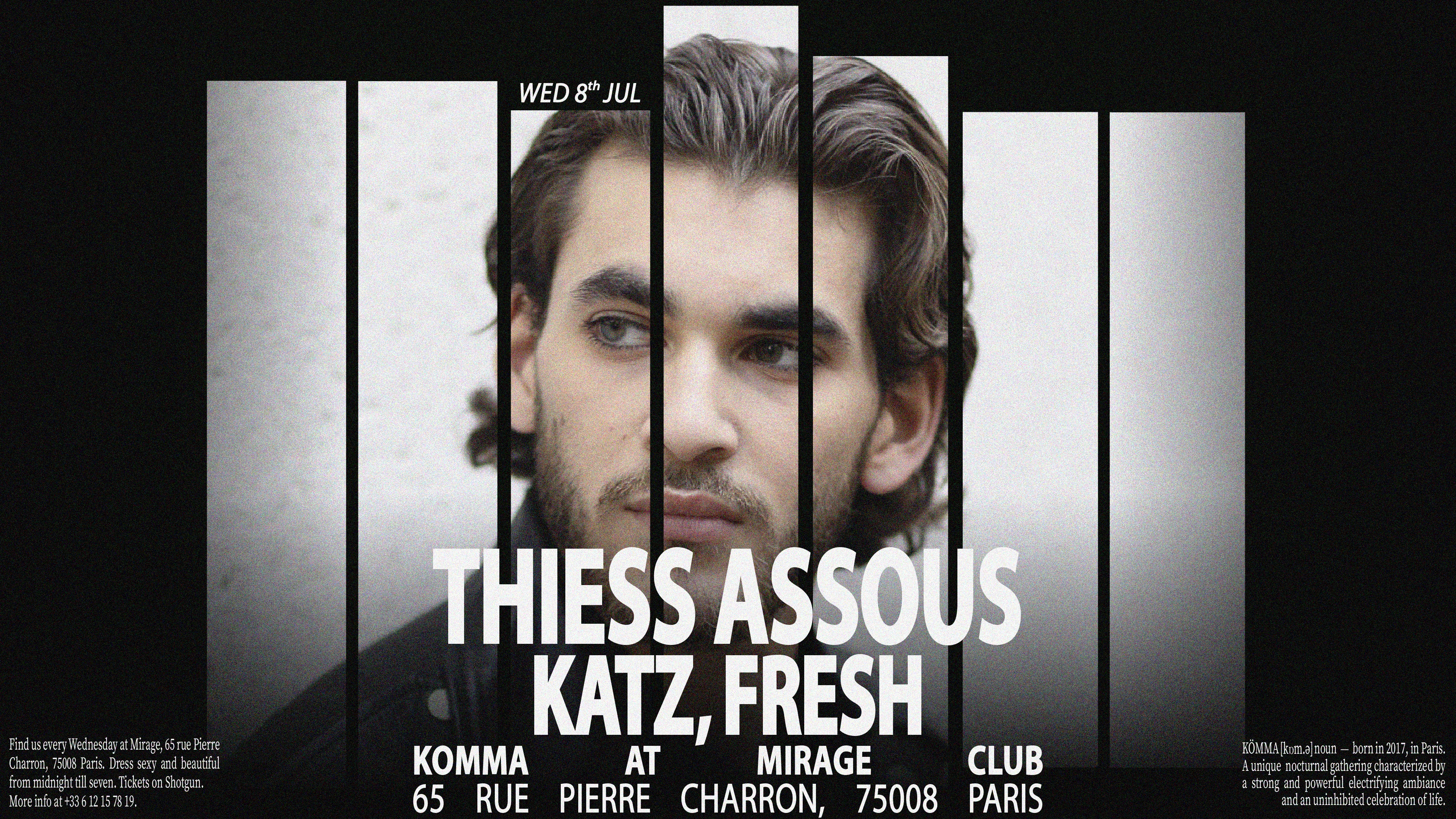 Kömma Closing Party - Mirage: Thiess Assous, Katz, Fresh Cover