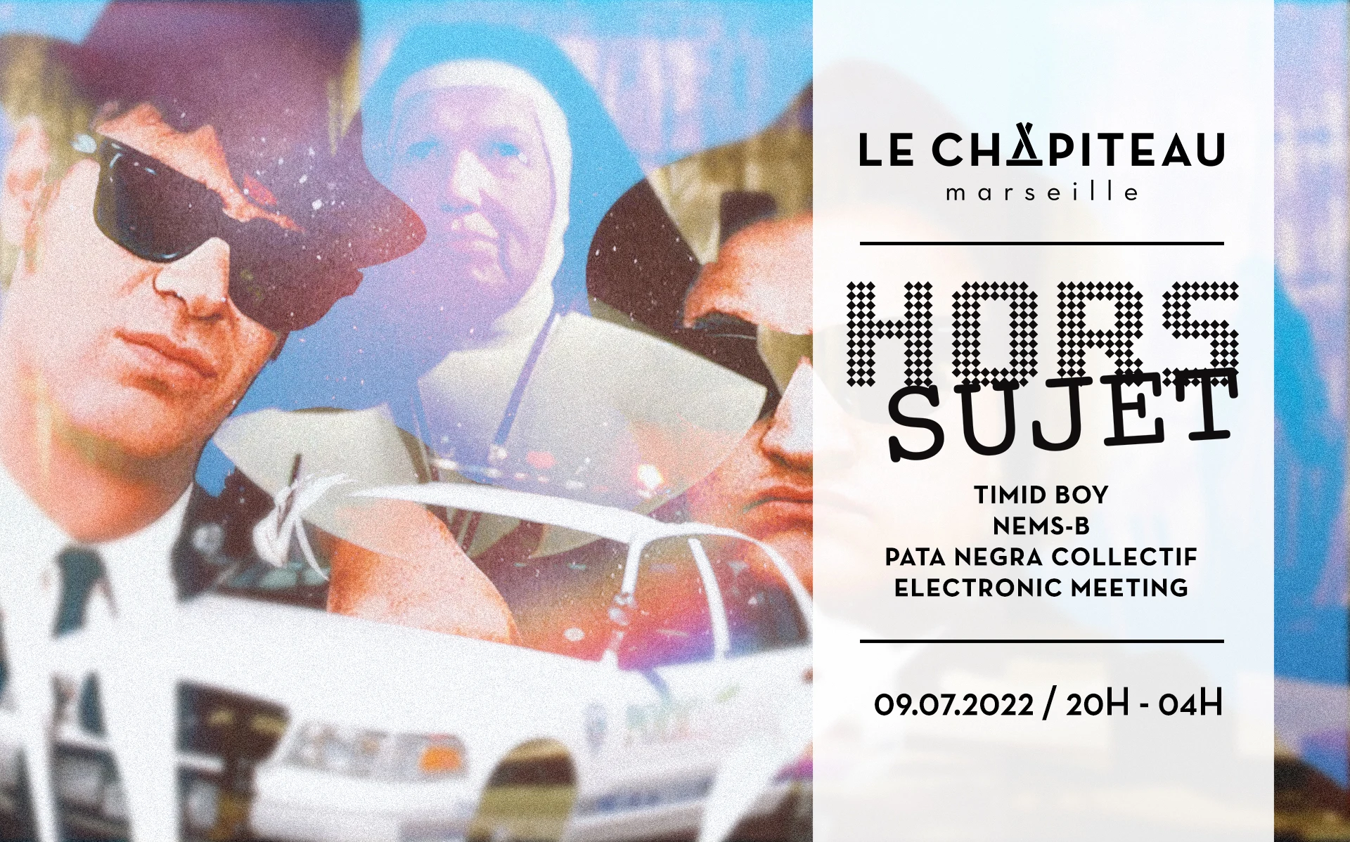 Hors-Sujet - W/ Timid Boy, Nems-B, Pata Negra, Electronic Meeting Cover
