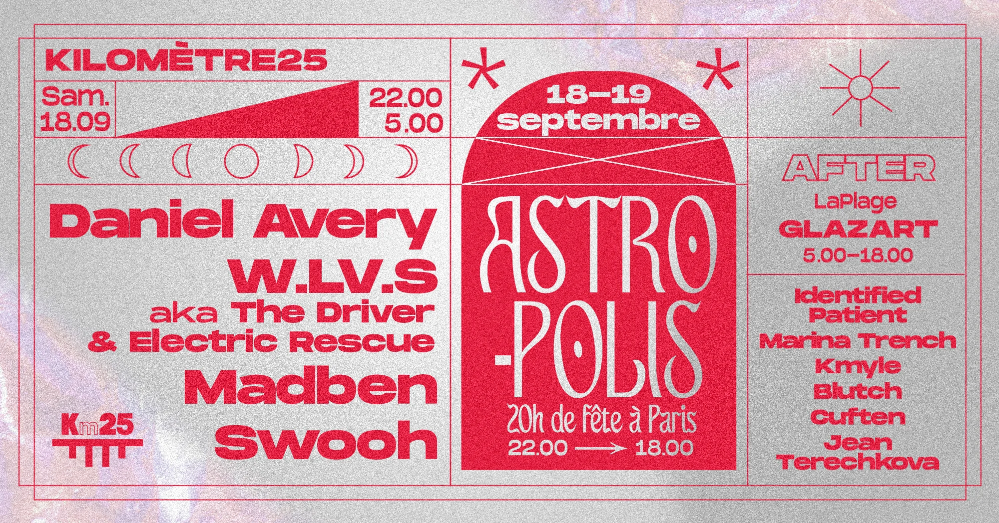 Km25 X Astropolis : Daniel Avery, W.LV.S, Madben, Swooh Cover