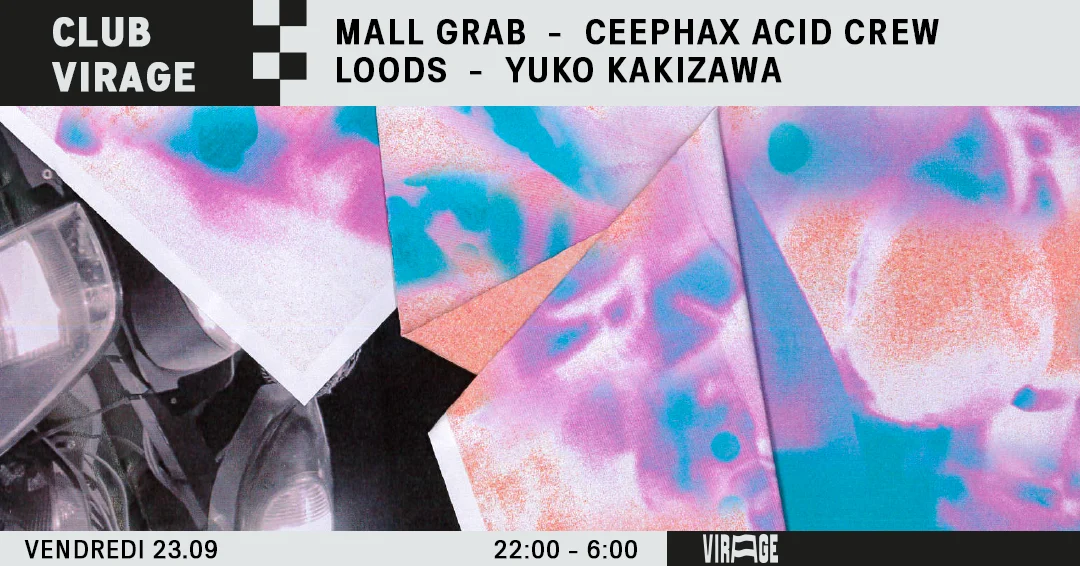Club Virage | Mall Grab + Ceephax Acid Crew + Loods + Yuko Kakizawa Cover