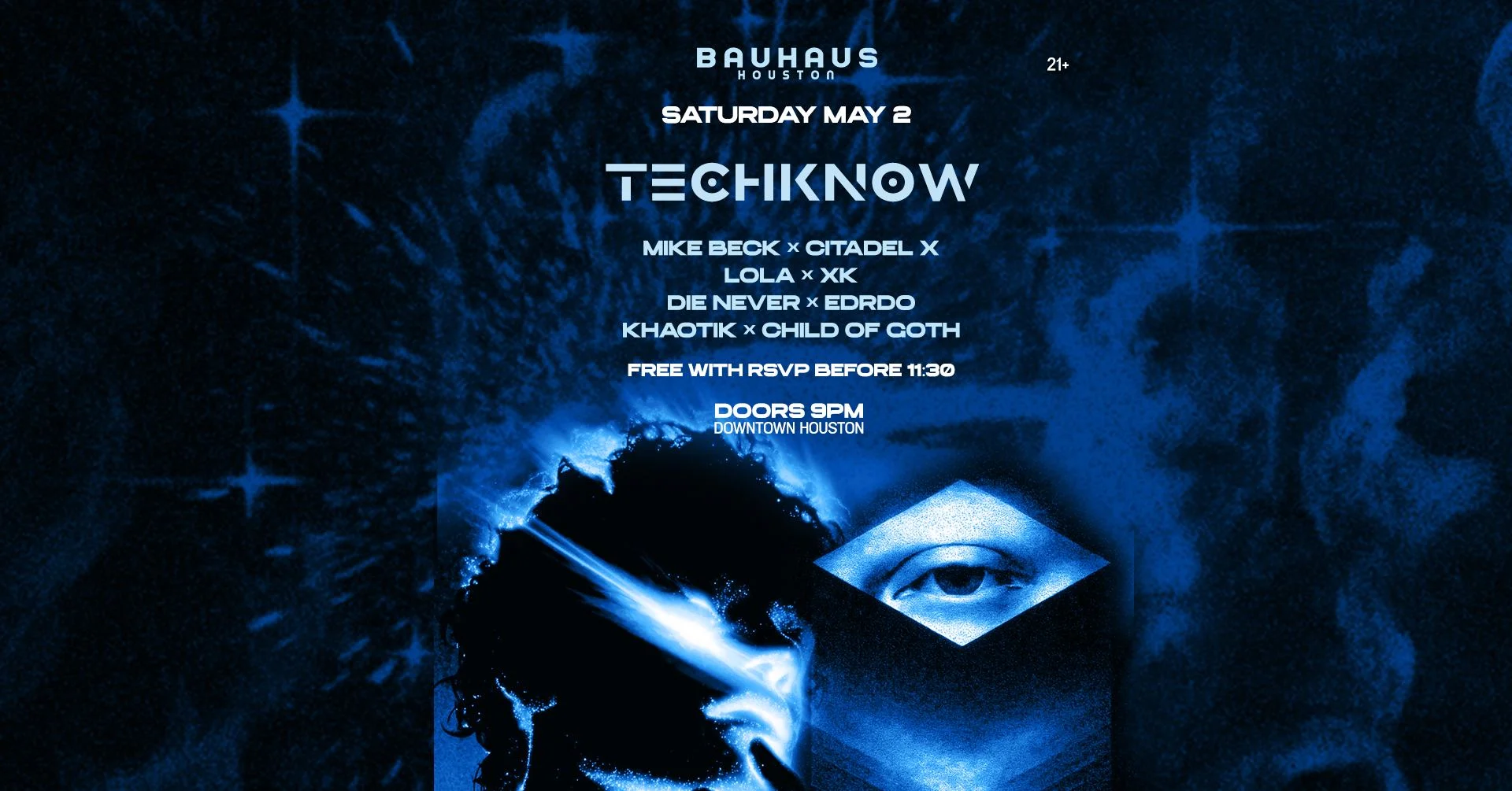 Techknow (Free Before 11:30pm) @ Bauhaus Houston Cover
