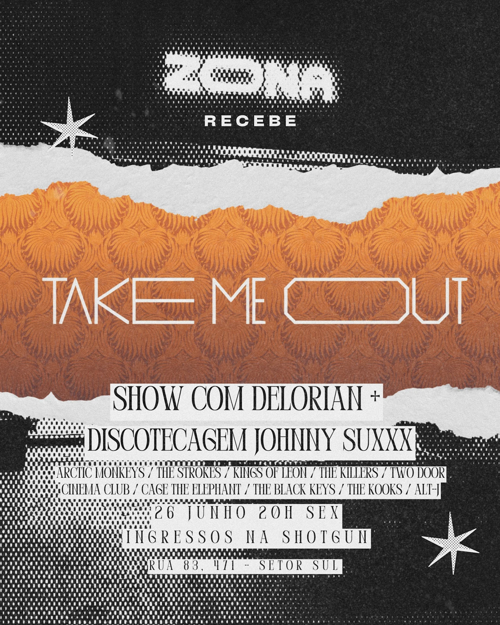 Zona Apresenta: Take Me Out C/ Delorean + Dj Johnny Suxxx Cover