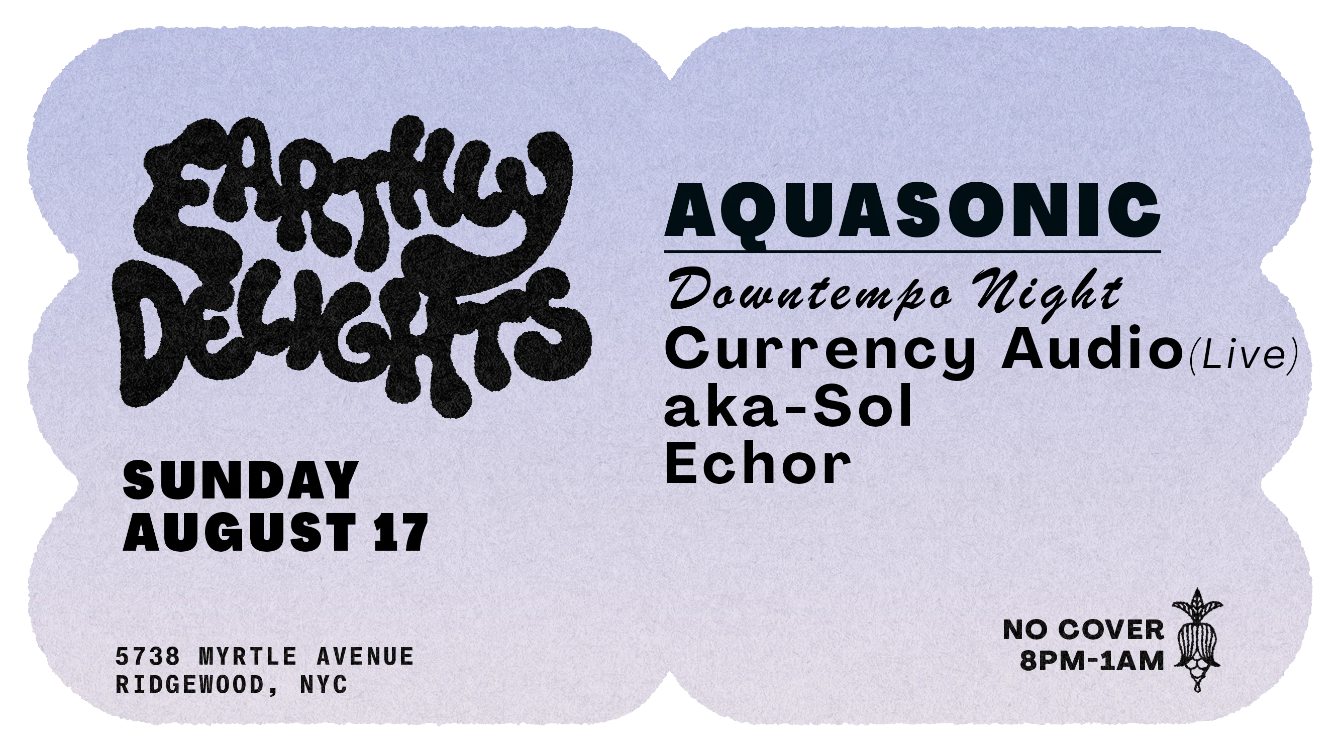 Aquasonic {Downtempo Night} : Currency Audio, Aka-Sol, Echor Cover