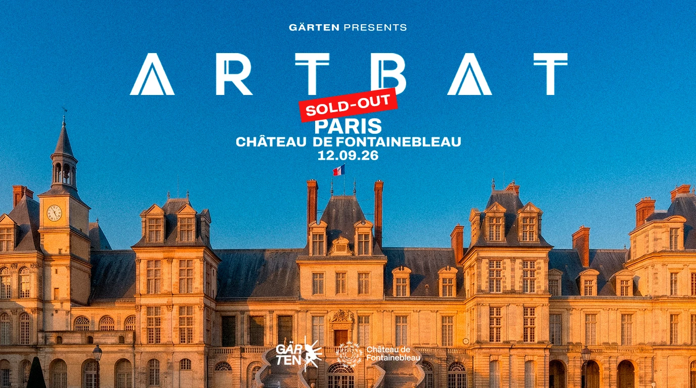 [Sold-Out] Artbat @ Château De Fontainebleau-Paris By Gärten Cover
