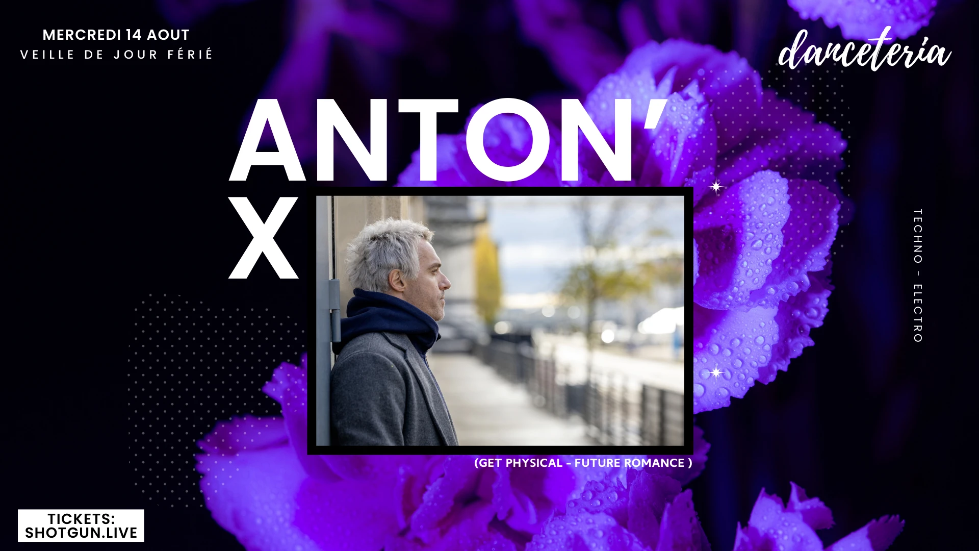 Anton' X (Get Physical, Future Romance) @ Danceteria Cover