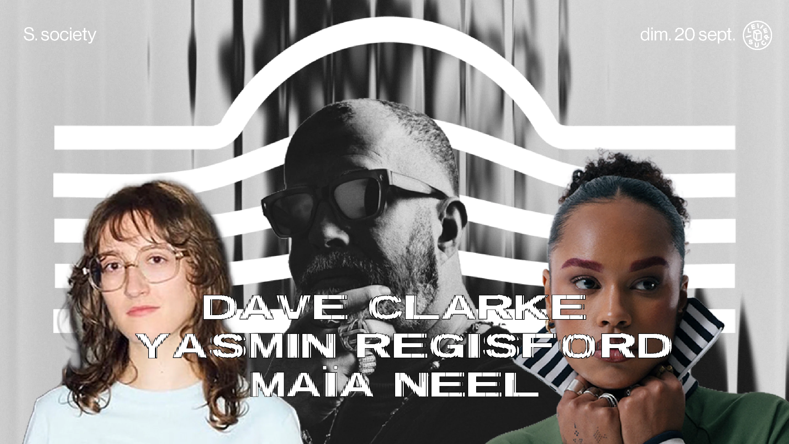 S.Society : Dave Clarke, Yasmin Regisford, Maia Neel Cover