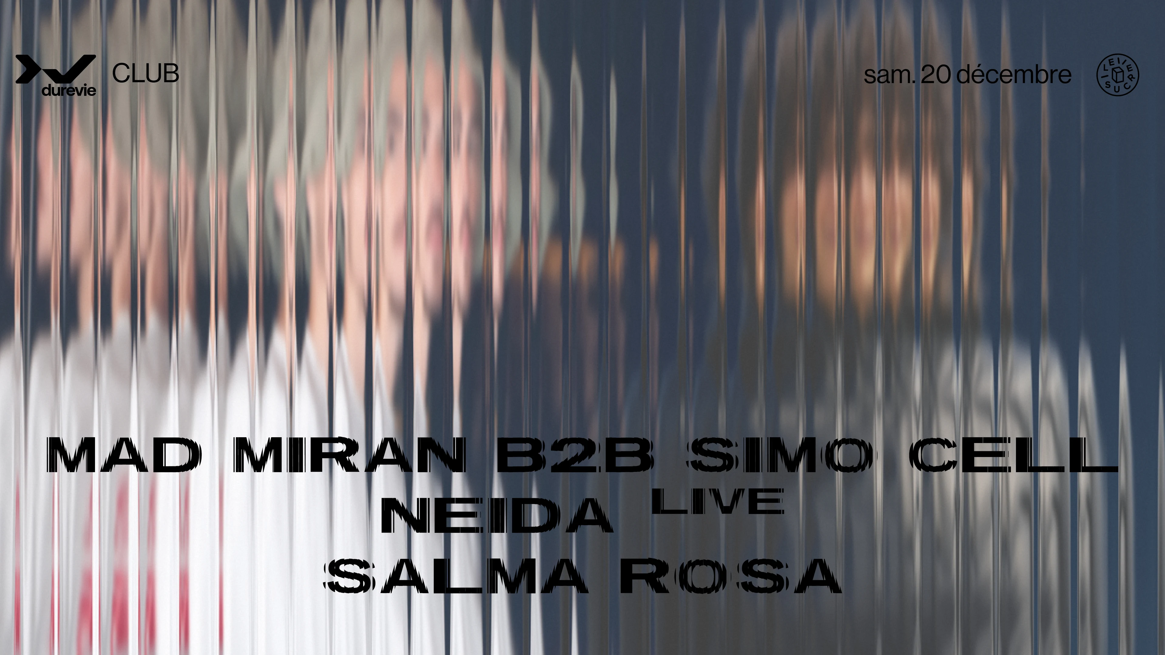 Club X Dure Vie : Mad Miran B2b Simo Cell, Neida (Live)... Cover