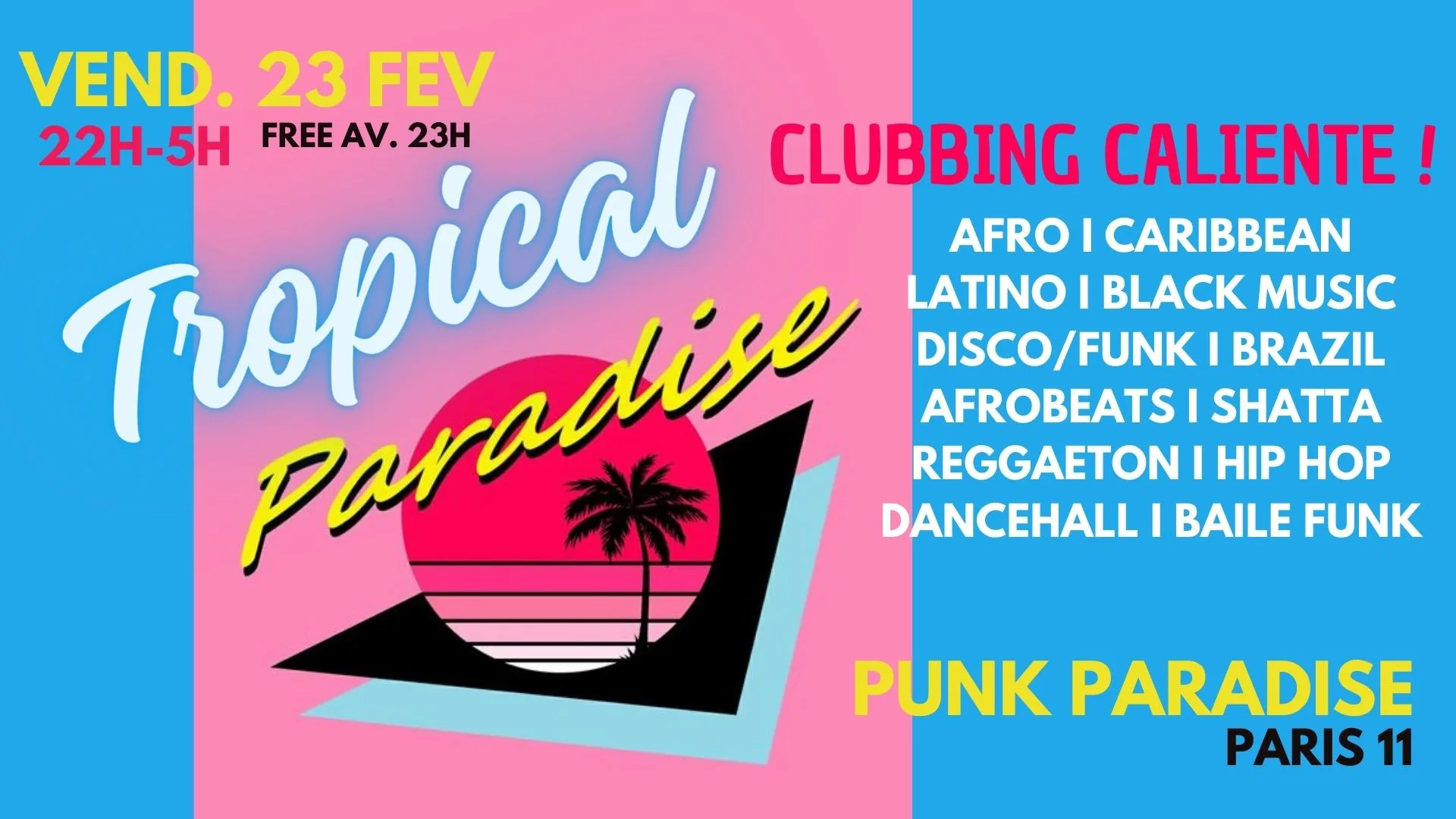 Tropical Paradise 23/2 - Clubbing  Caliente À Paris 11 ! Cover
