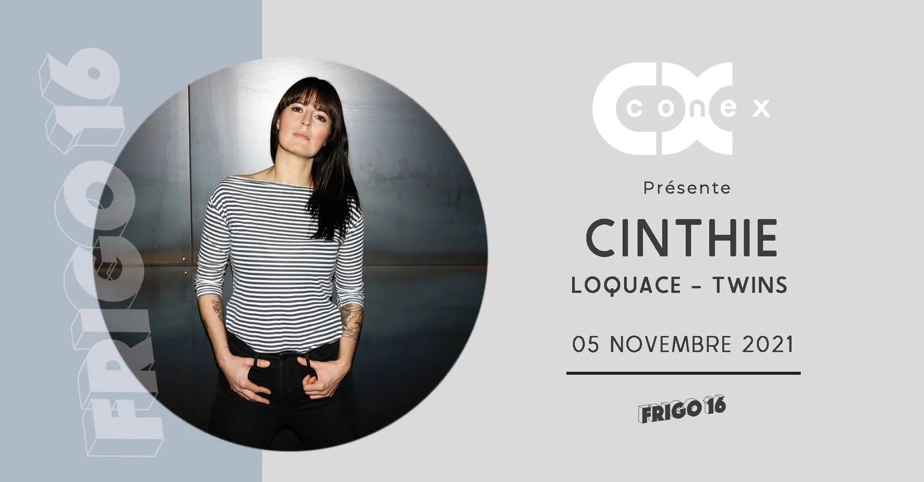 Conex #6 (Cinthie+Twins+Loquace) @ Frigo 16 Cover