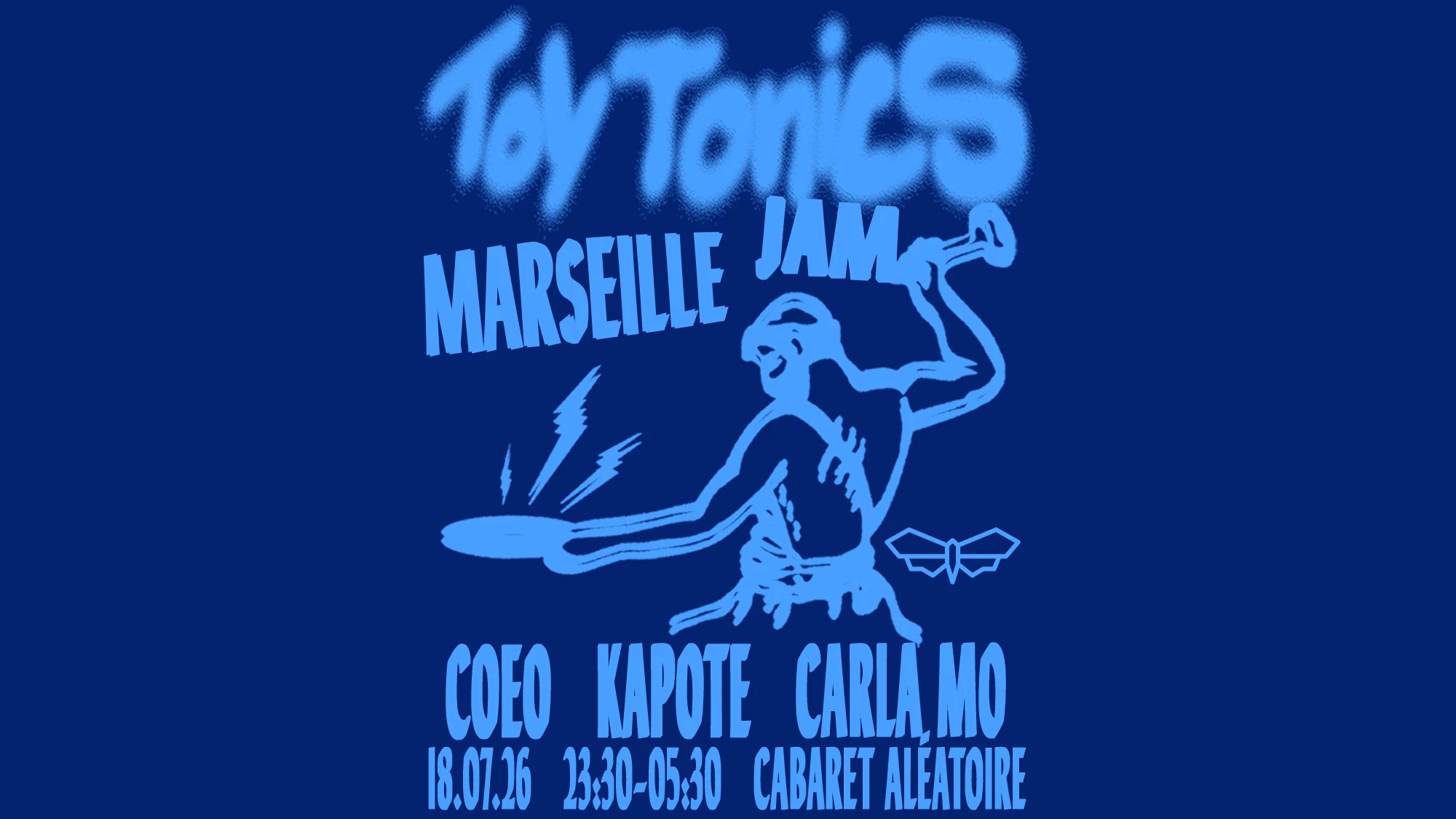 18/07 | Toy Tonics Jams : Coeo, Kapote & Carla Mo Cover