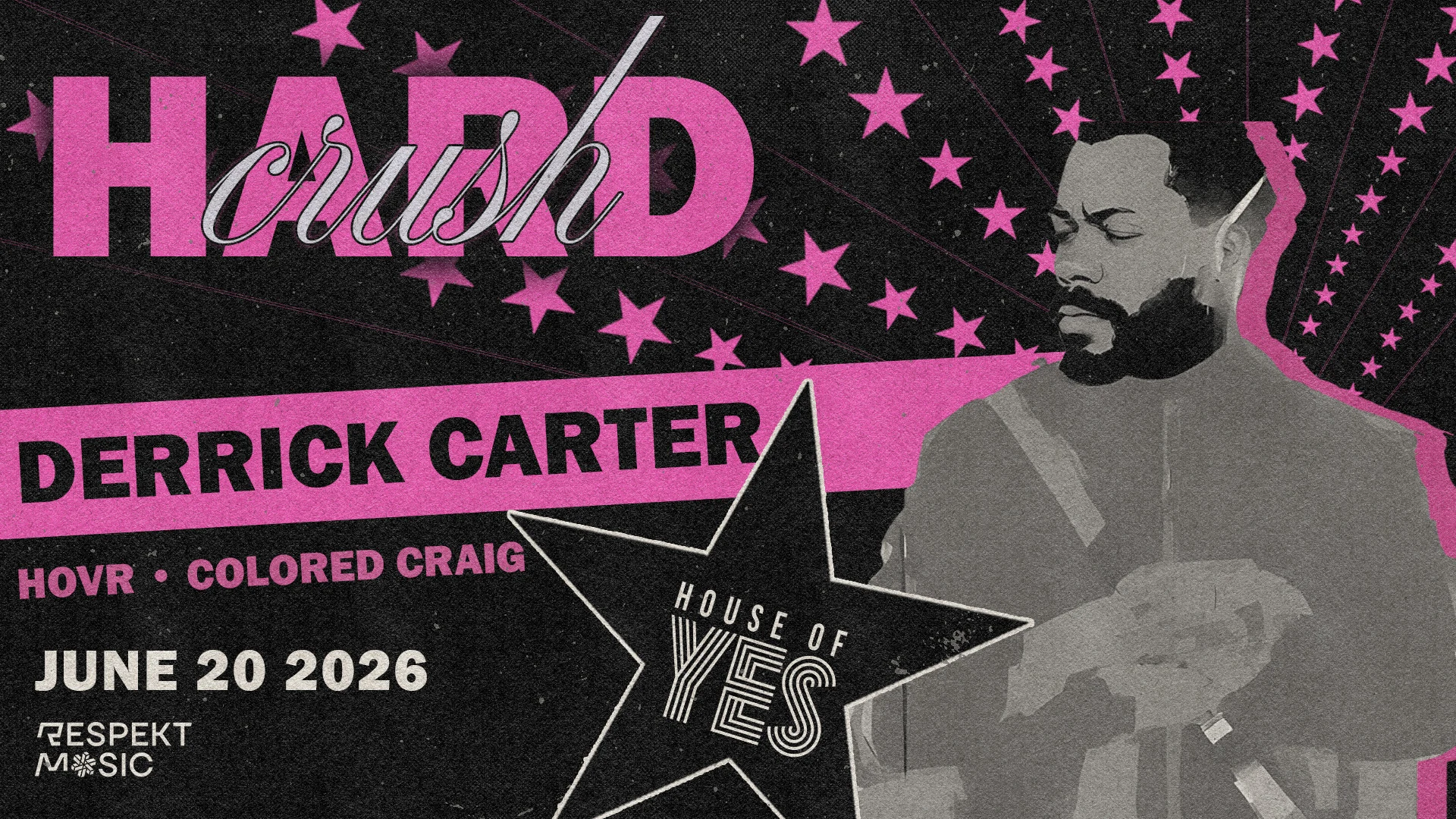 Hard Crush: Derrick Carter, Hovr, Colored Craig Cover