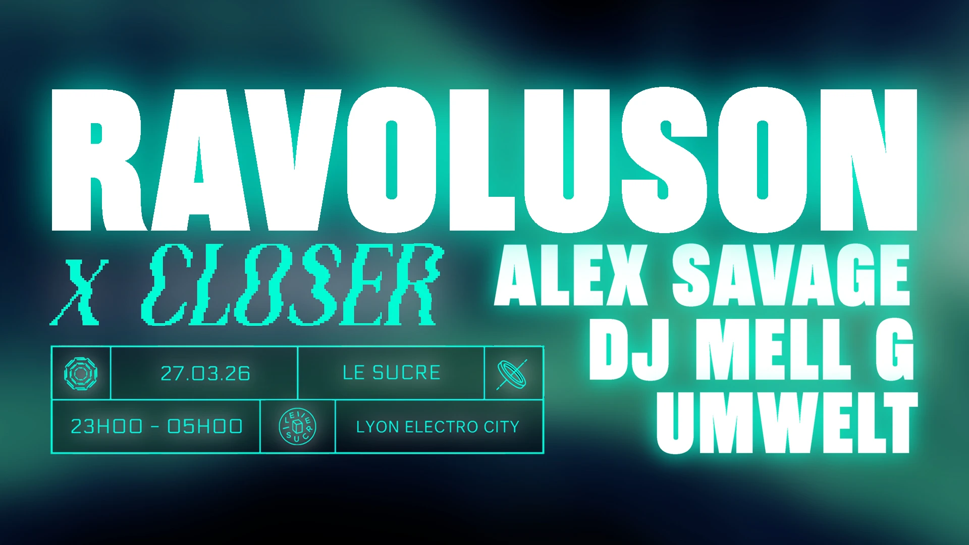 Ravoluson X Closer : Dj Mell G, Umwelt, Alex Savage Cover