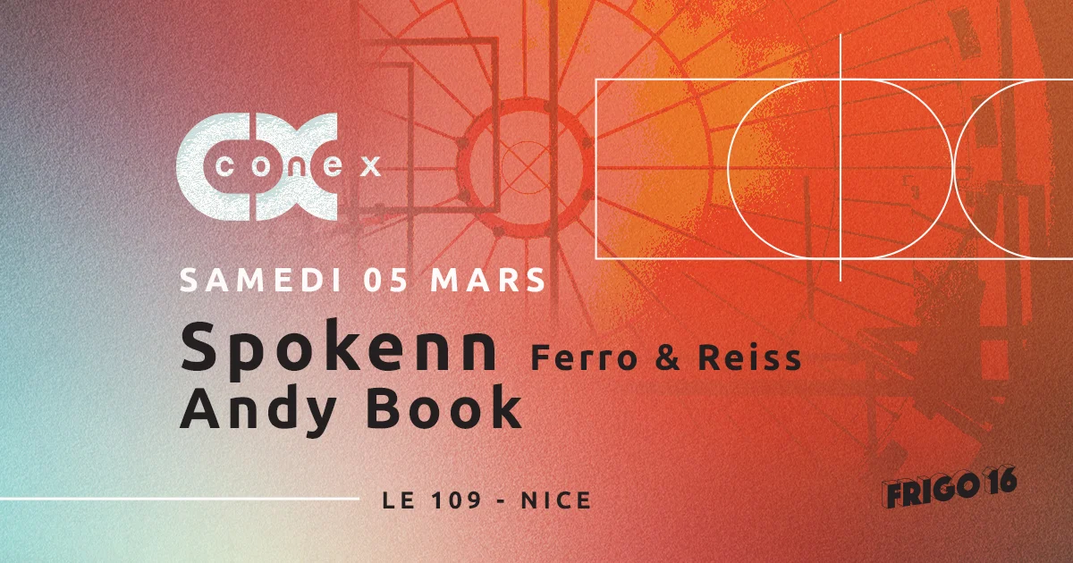Conex : Spokenn (Ferro & Reiss), Andy Book @ Frigo 16 Cover