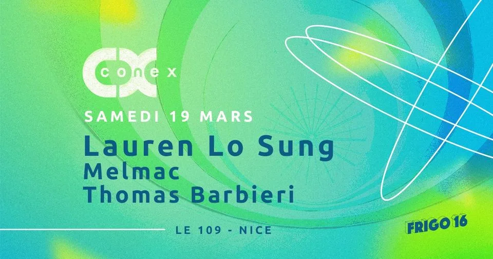 Conex #7 (Lauren Lo Sung+Melmac+Thomas Barbieri) @ Frigo 16 Cover