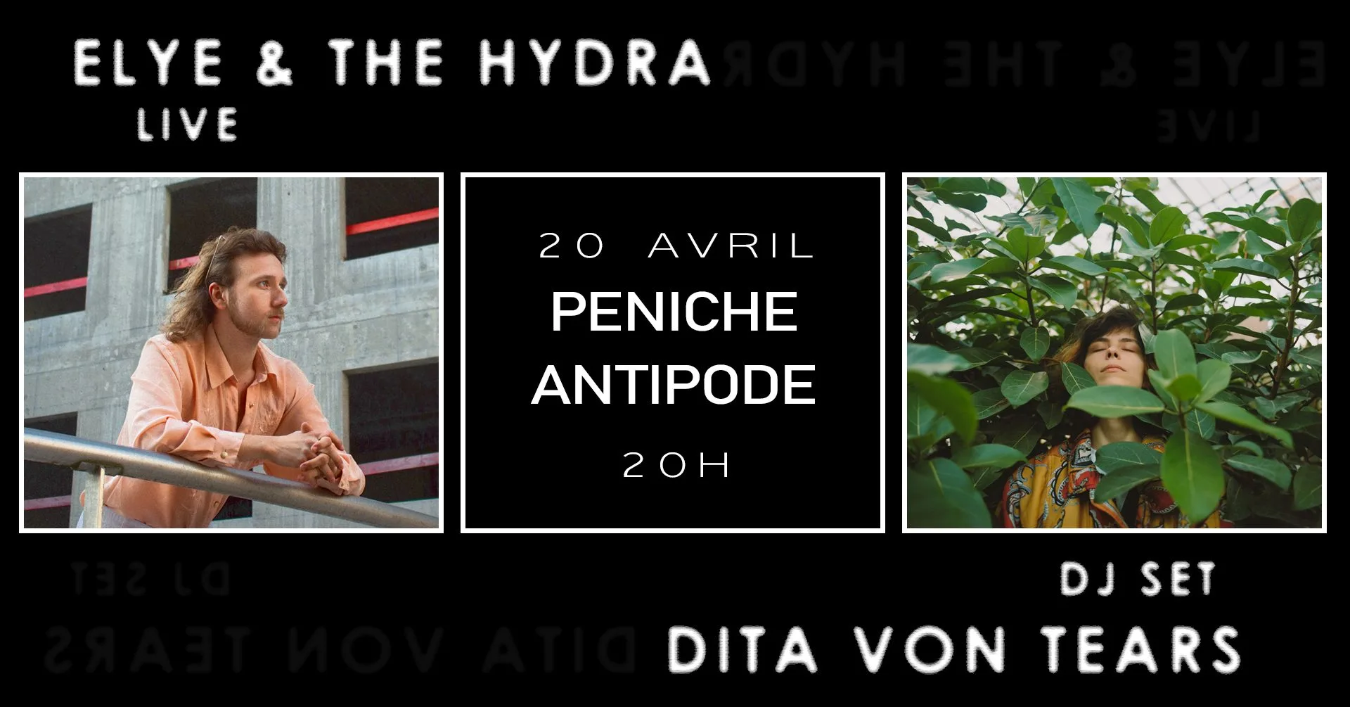 Elye & The Hydra + Dita Von Tears @ Péniche Antipode Cover