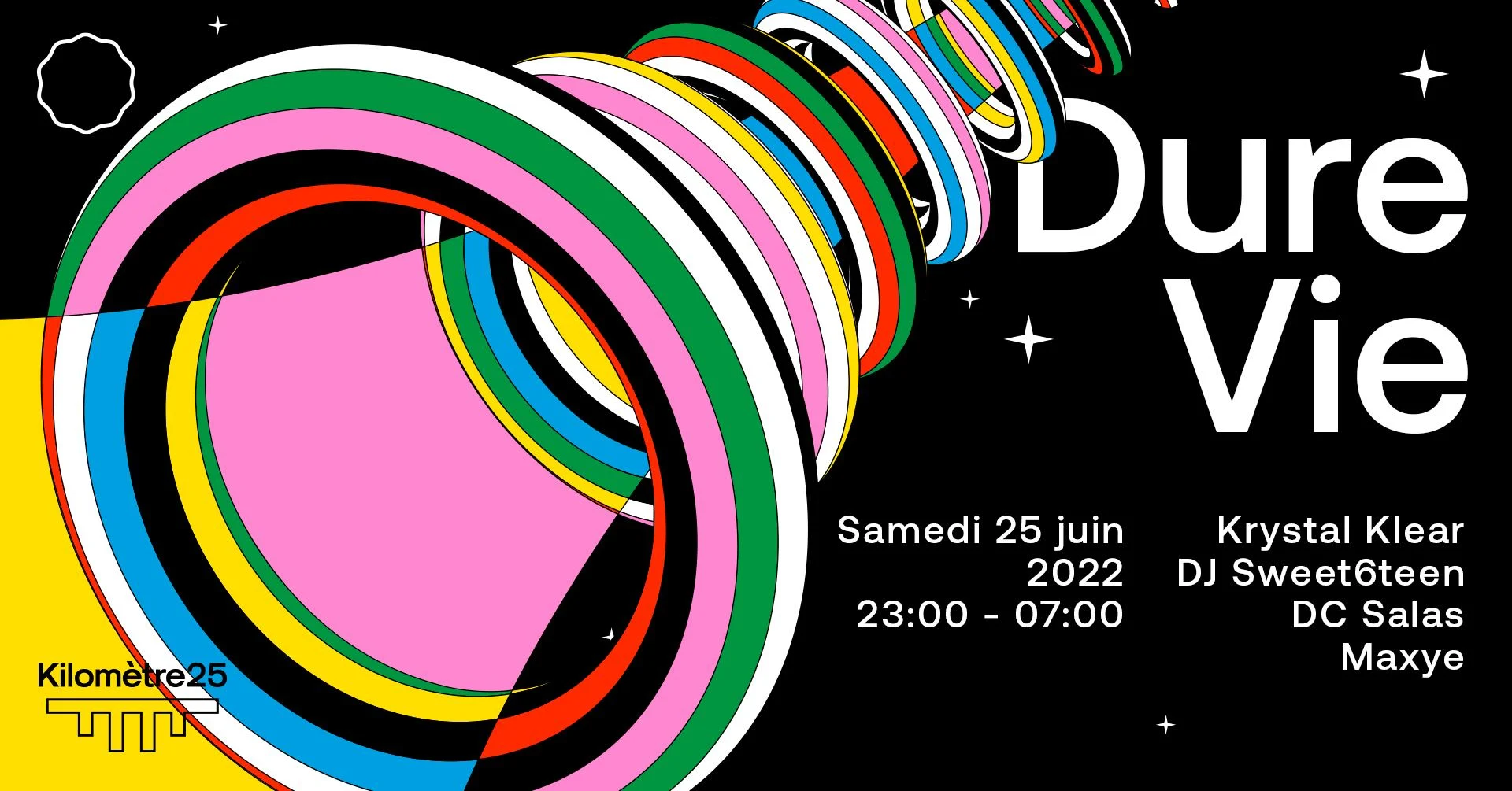 Dure Vie X Kilomètre25 : Krystal Klear, Dj Sweet6teen, DC Salas, Maxye Cover