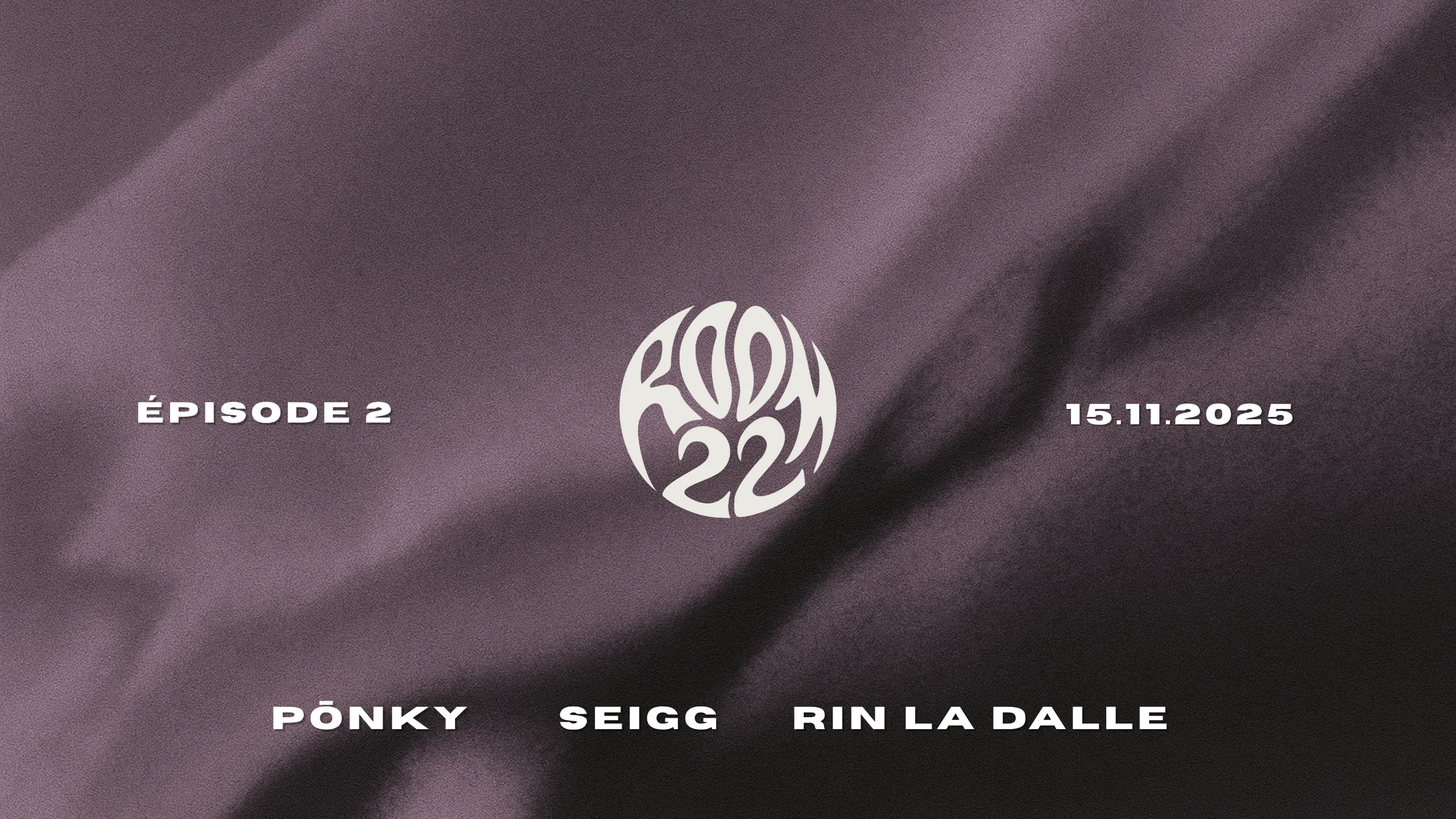 Room 22 - Episode 2 : Põnky, Seigg, Rin La Dalle Cover