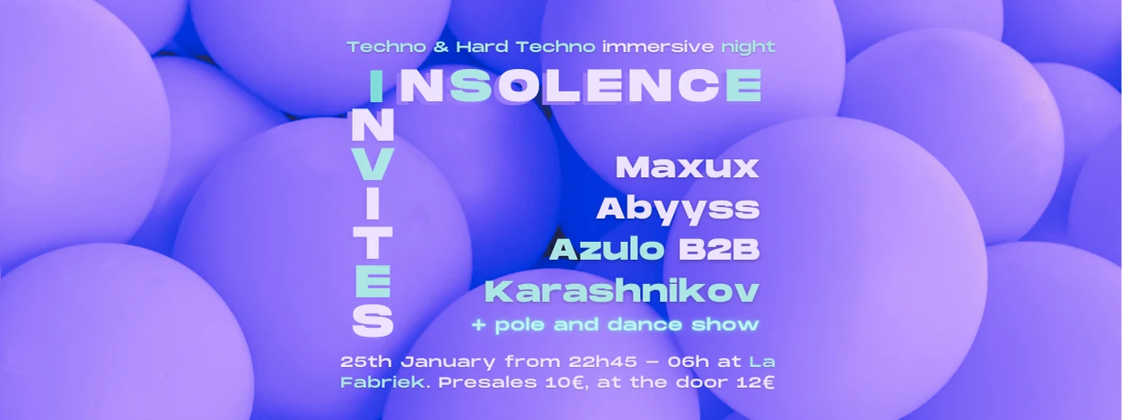 Insolence Invites Karashnikov B2b Azulo +Pole And Dance Show Cover