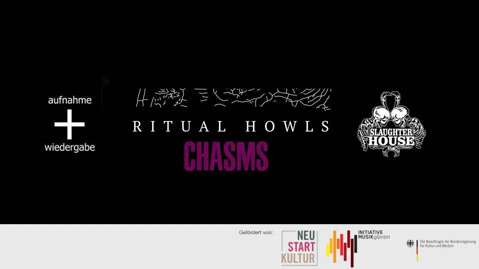 Ritual Howls + Chasms // Slaughterhouse, Berlin Cover