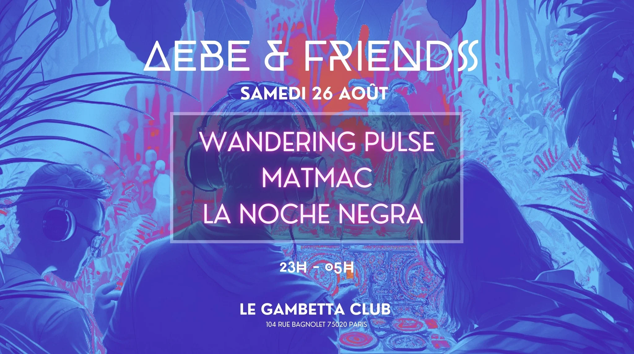 Aebe & Friends (W/ La Noche Negra, Matmac, Wandering Pulse) Cover