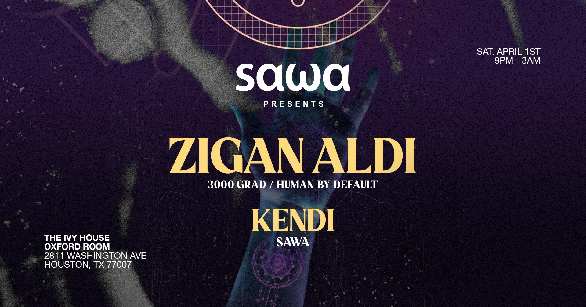 Sawa Presents: Zigan Aldi (Houston Debut) // Kendi Cover