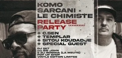 Release Party : Komo Sarcani Et Le Chimiste Cover