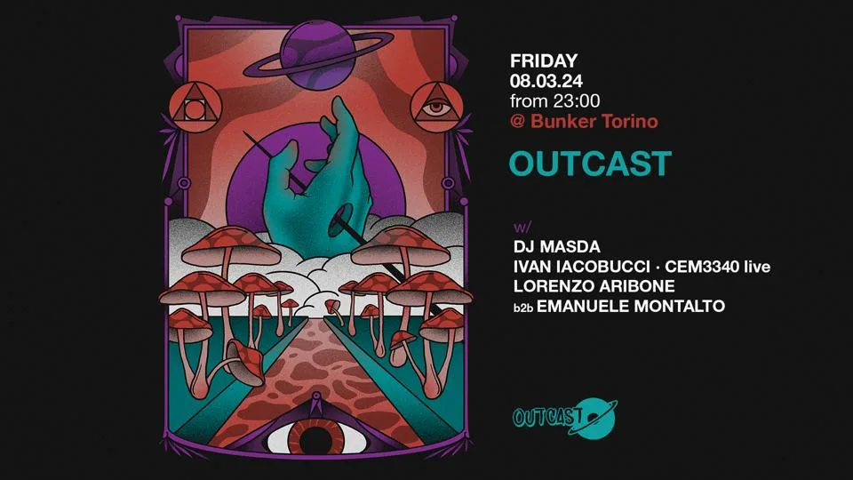 Outcast @ Bunker W/ Dj Masda, Ivan Iacobucci, Cem3340 Cover