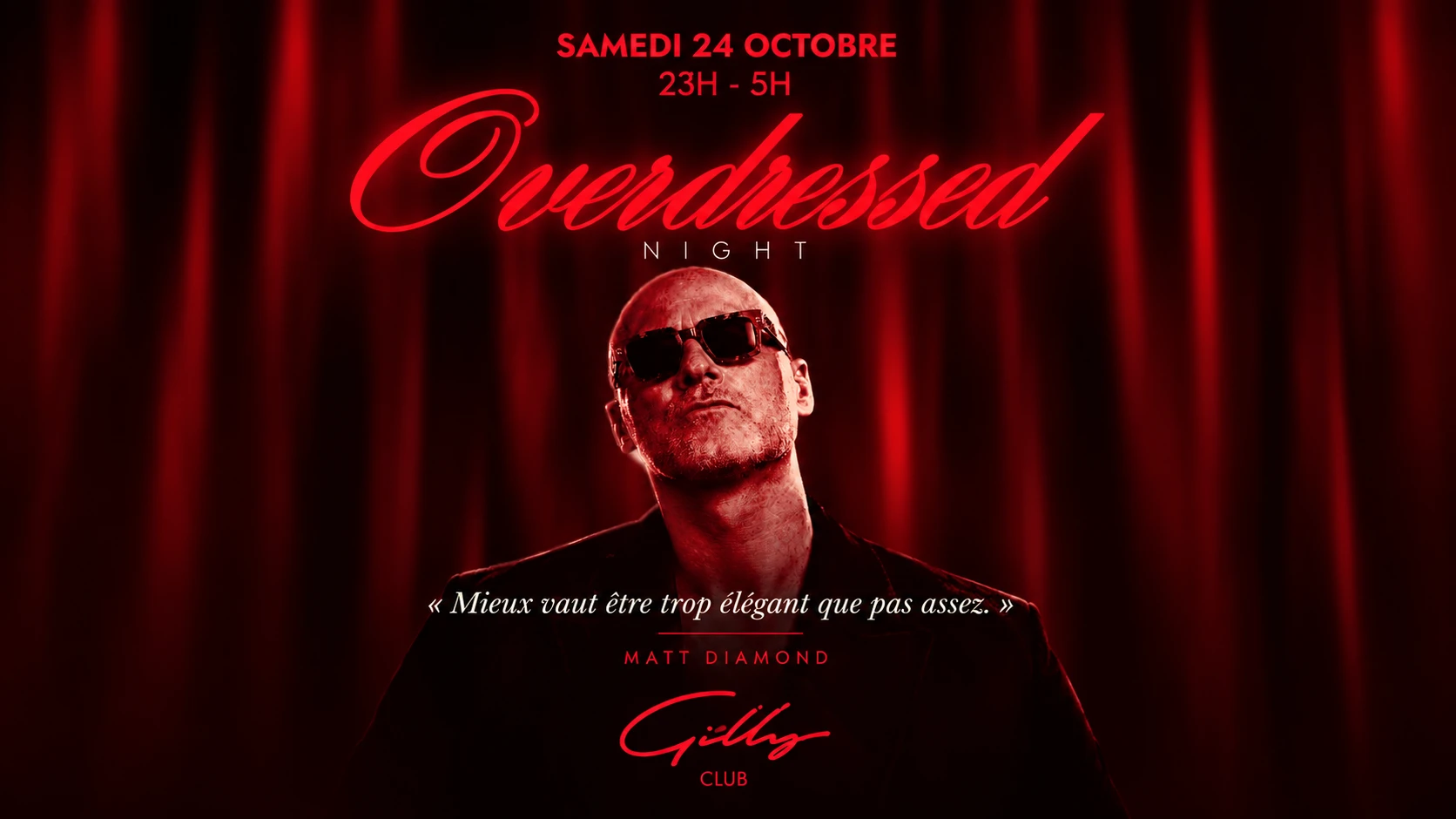 Gilly Club - Overdressed Night By Matt Diamond 24/10 Cover