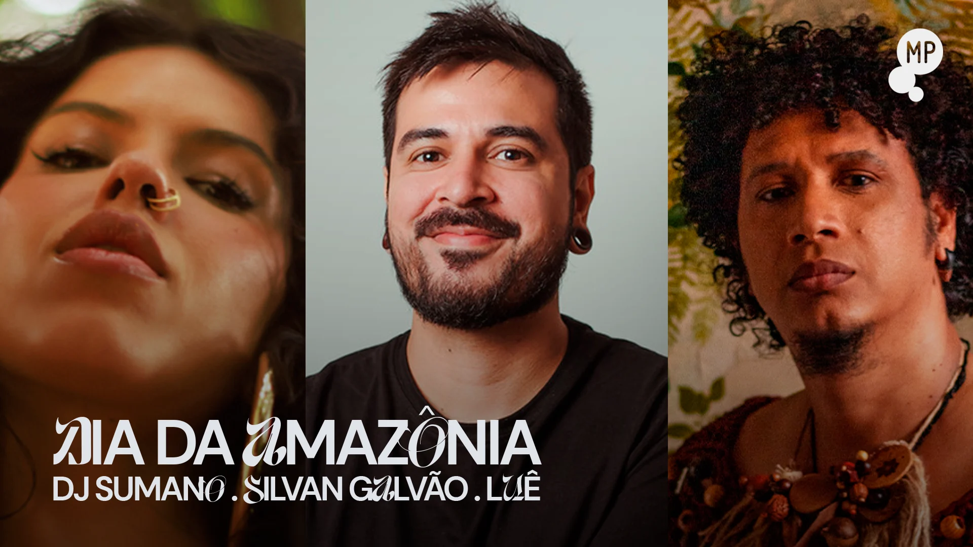5/9 - Dia Da Amazônia: Luê, Silvan Galvão E Dj Sumano No Mp Cover