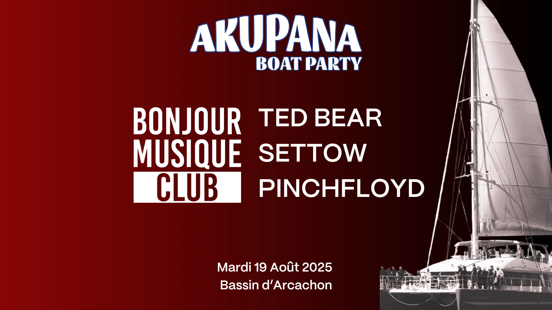 Akupana Boat Party #3 : Ted Bear, Settow Et Pinchfloyd Cover
