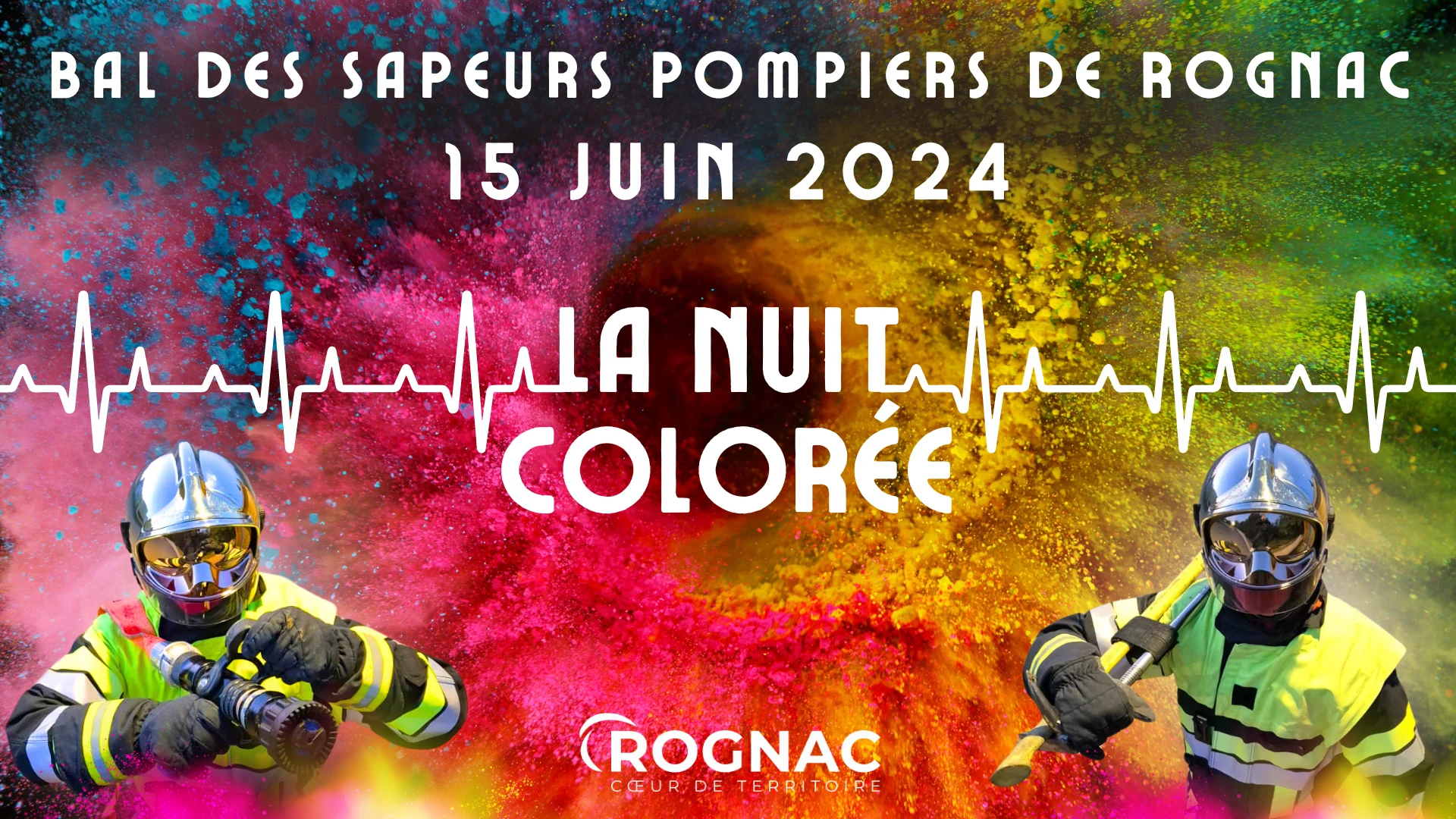 La Nuit Colorée Bal Des Sapeurs Pompiers De Rognac Cover