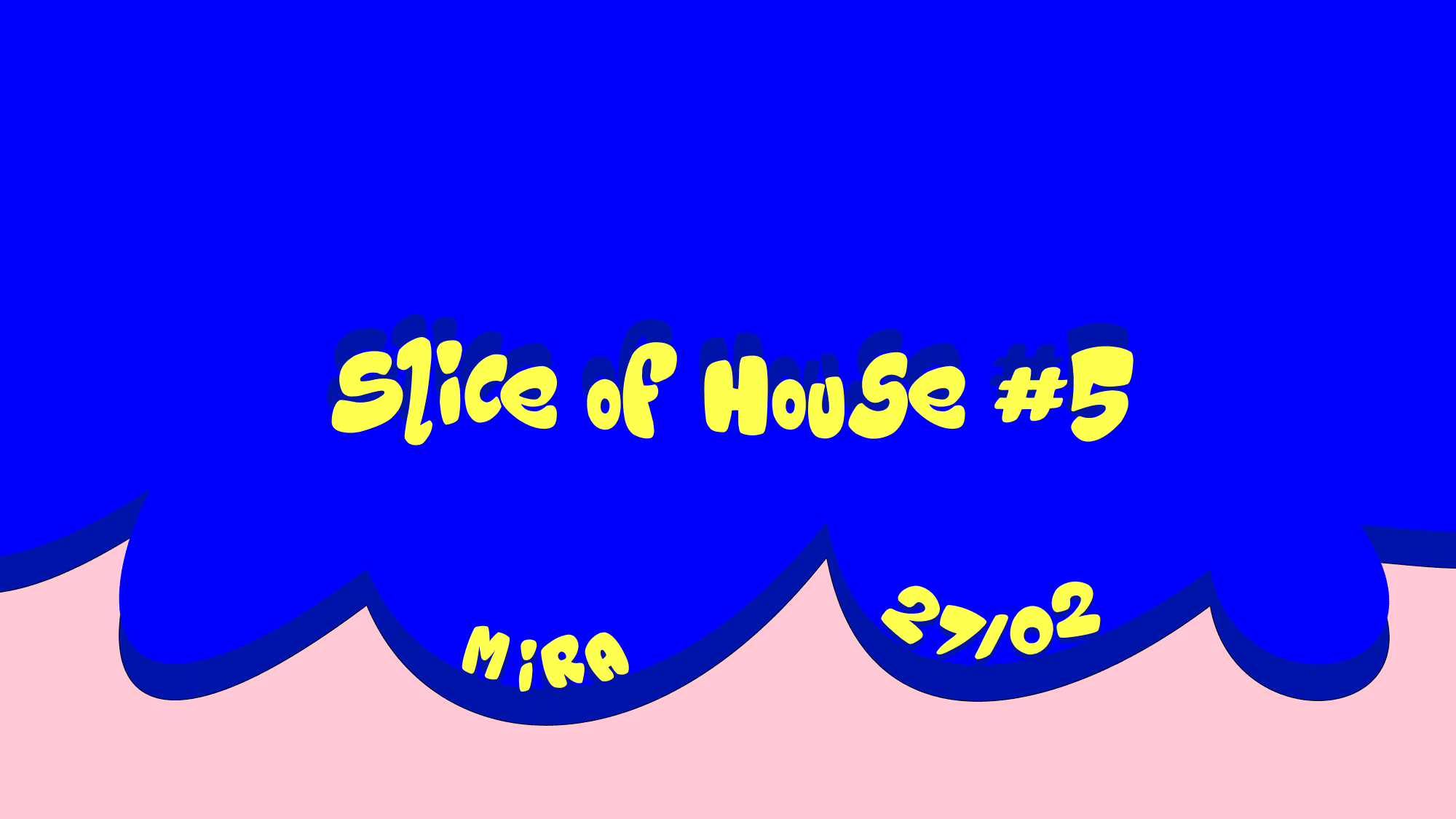 Slice Of House #5 @Mira Cover