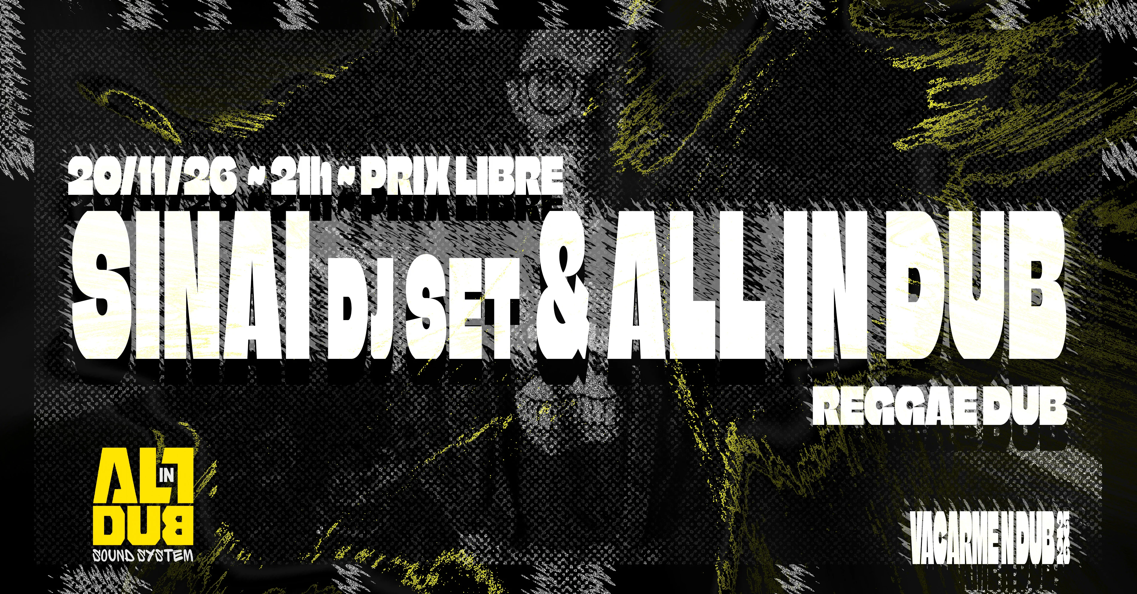 Sinai Dj Set & All In Dub Au Vacarme Exquis Cover