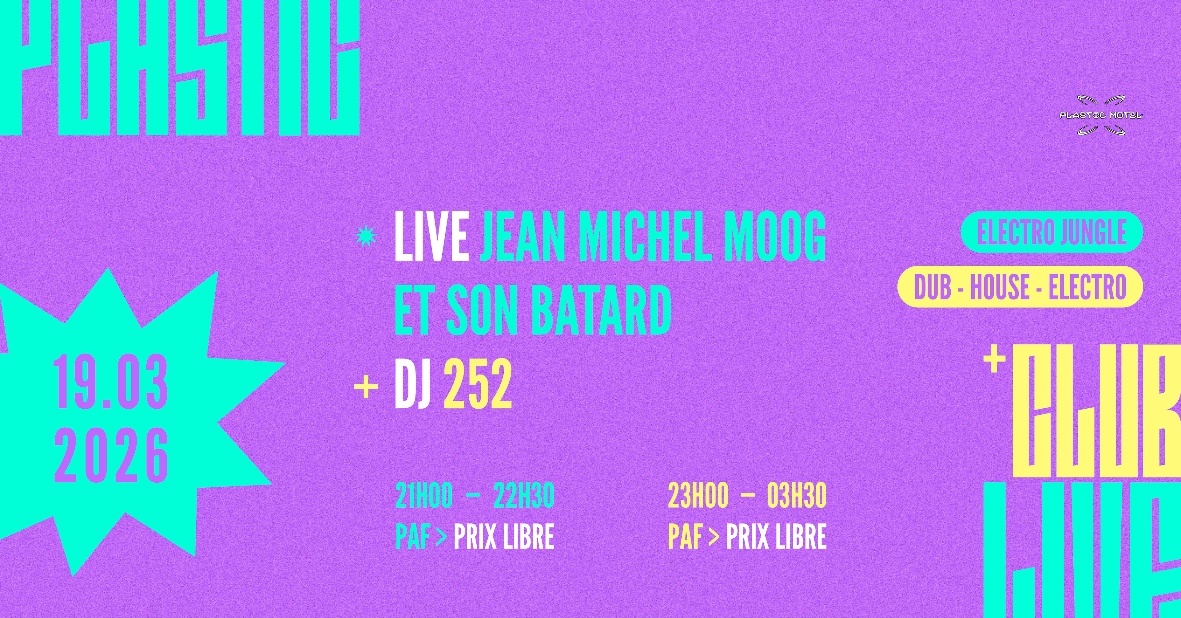 Plastic Live+Club W/ Jean Michel Moog Et Son Batard /+/ 252 Cover