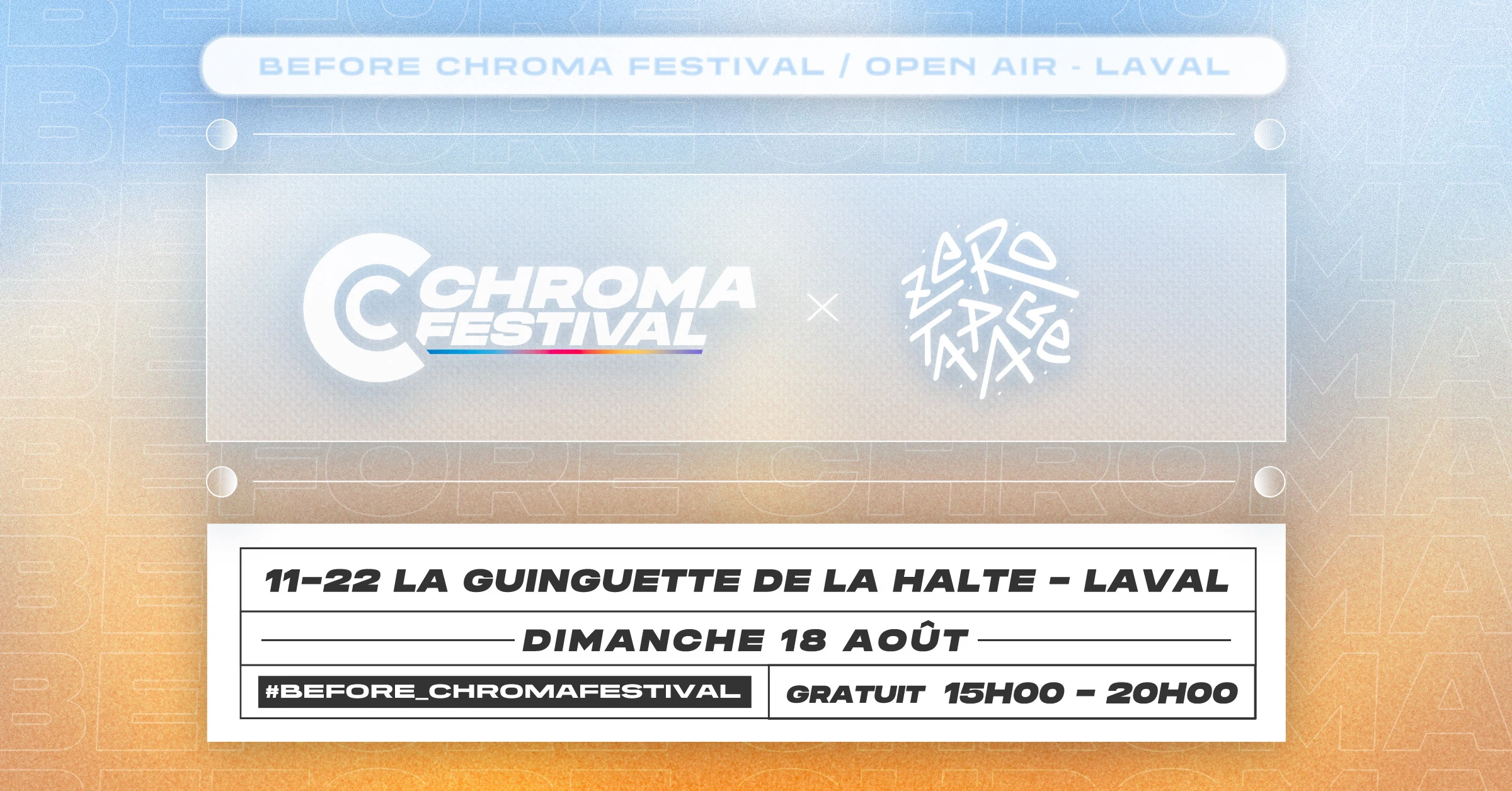 Before Chroma Festival X Zero Tapage : Open Air - Laval Cover
